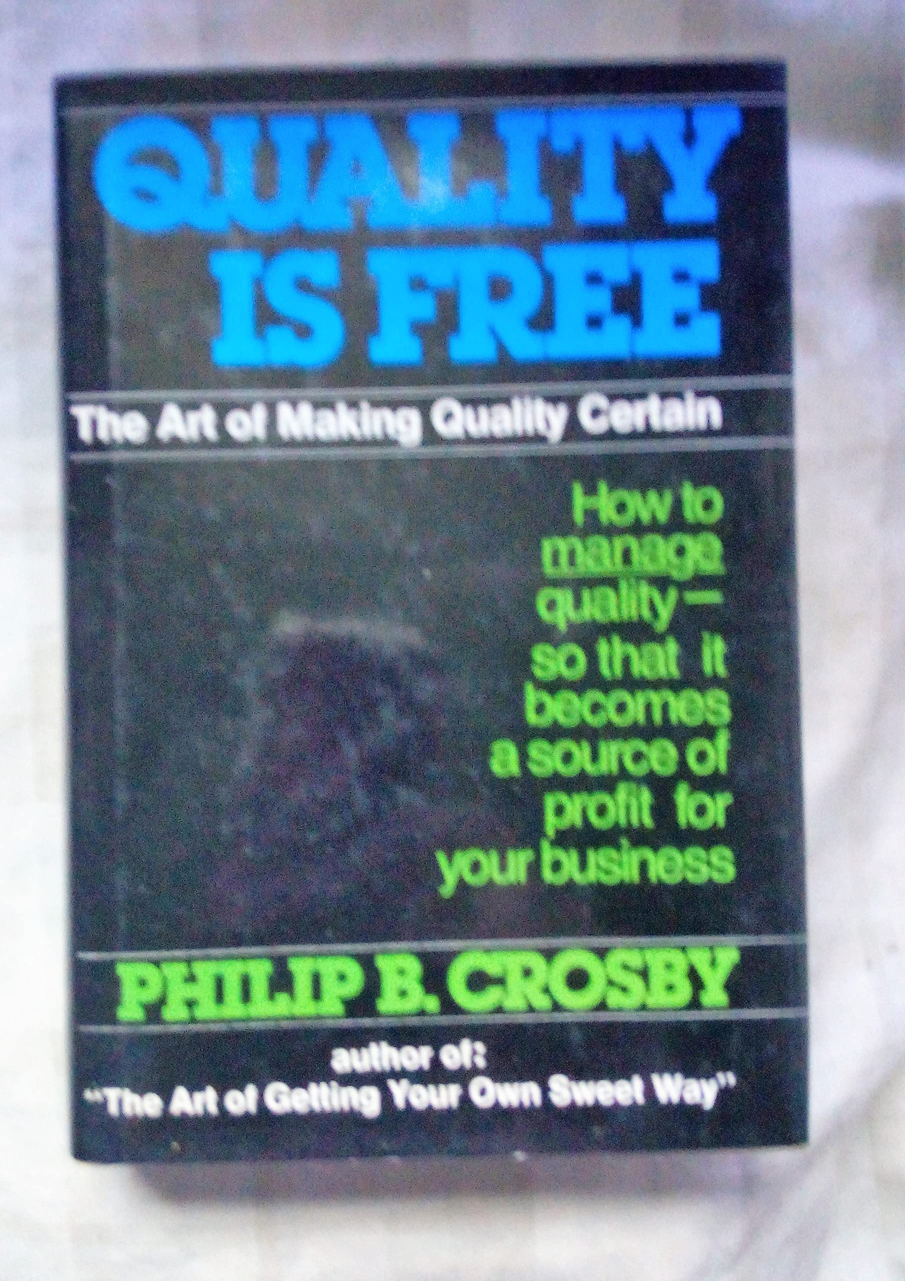 Quality Is Free: The Art of Making Quality Certain,Used