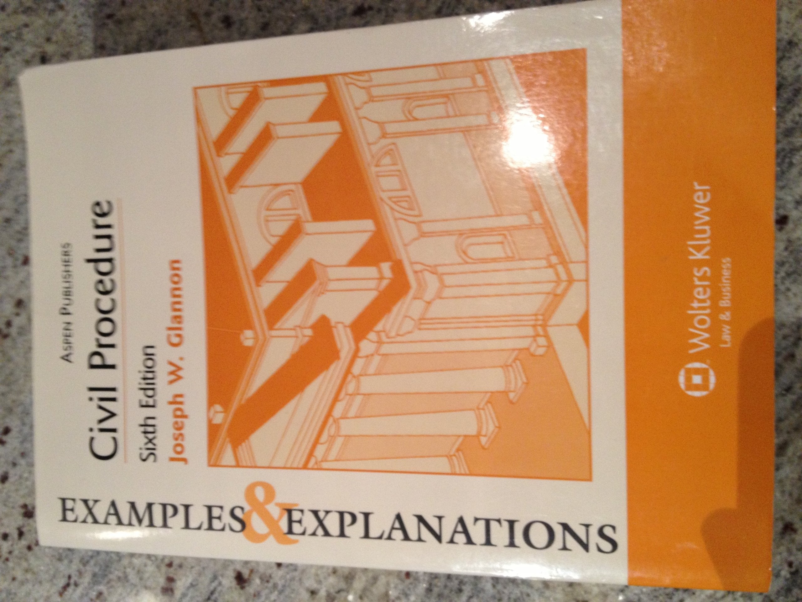 Civil Procedure, 6th Edition (Examples & Explanations),Used