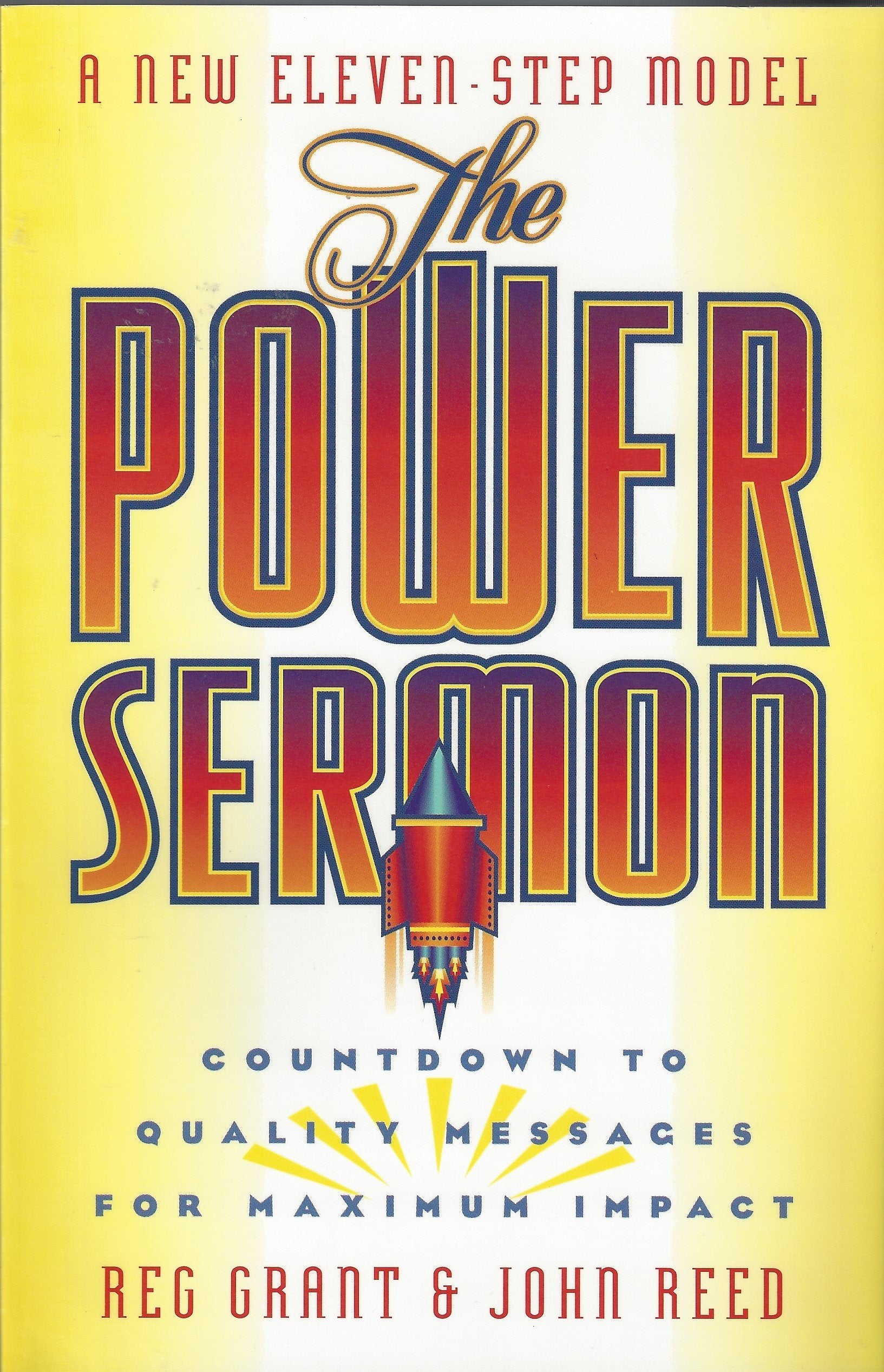 The Power Sermon: Countdown to Quality Messages for Maximum Impact,Used