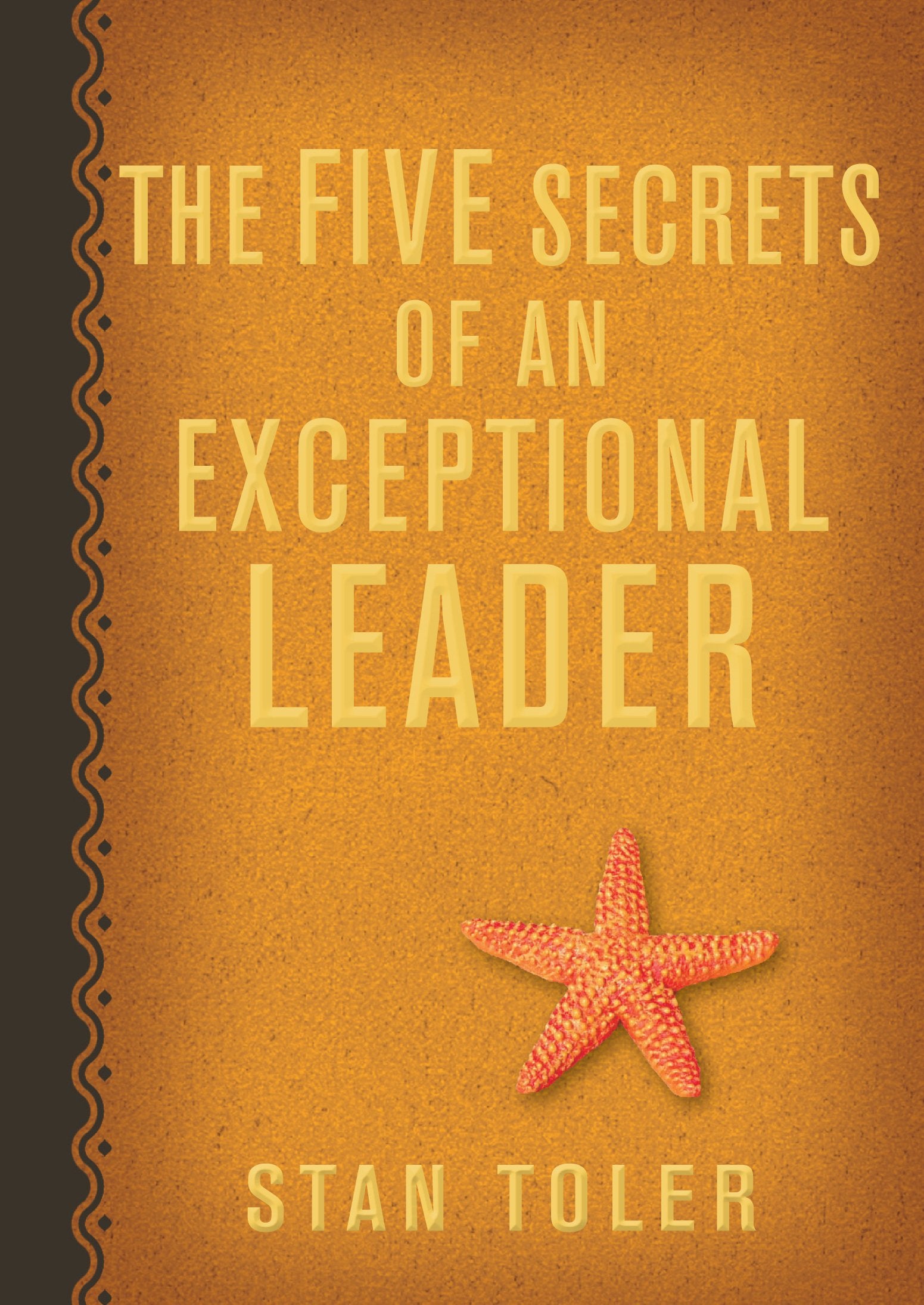 The Five Secrets of an Exceptional Leader,Used
