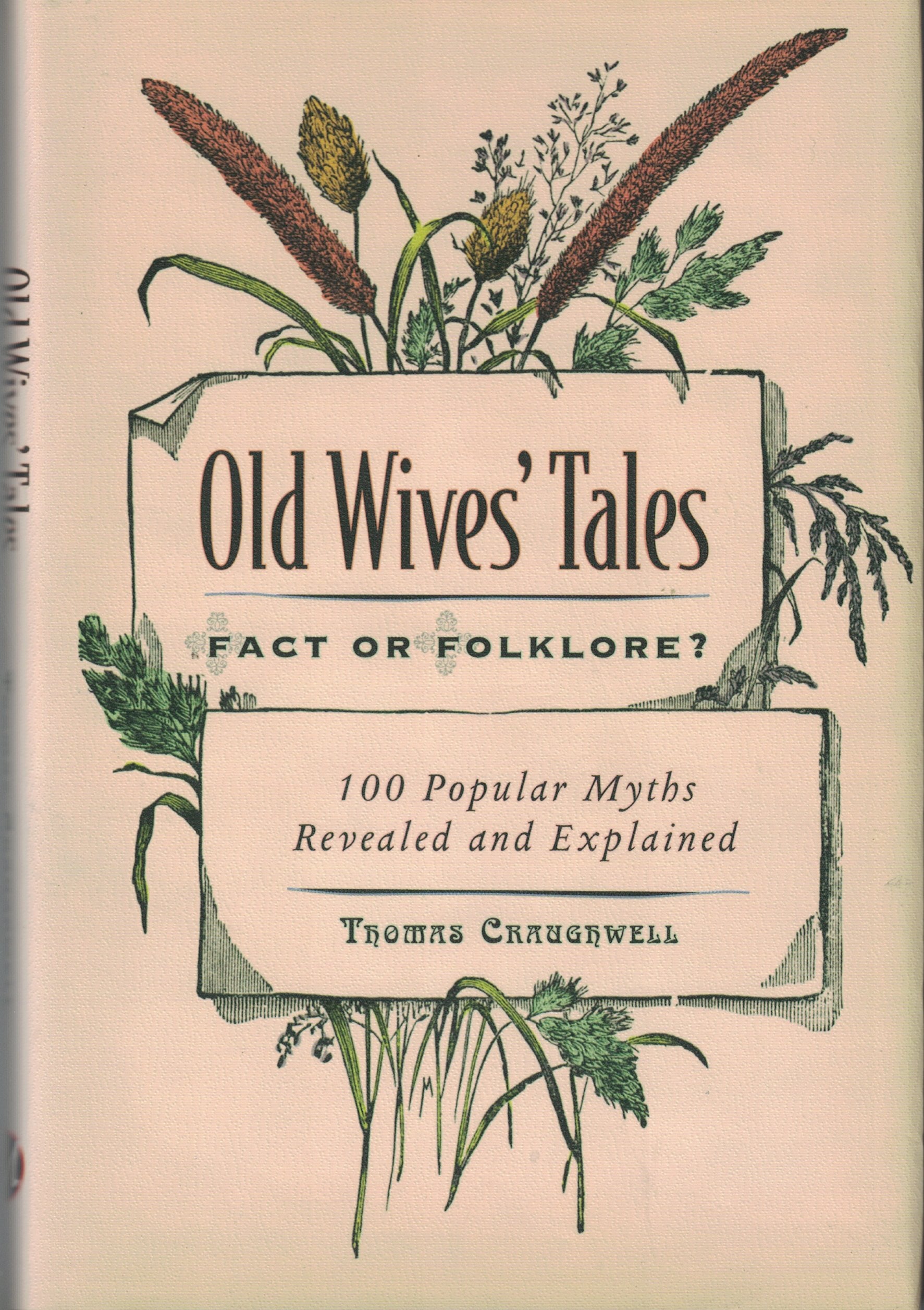 Old Wives' Tales Fact Or Folklore? 100 Popular Myths Revealed And Explained,Used