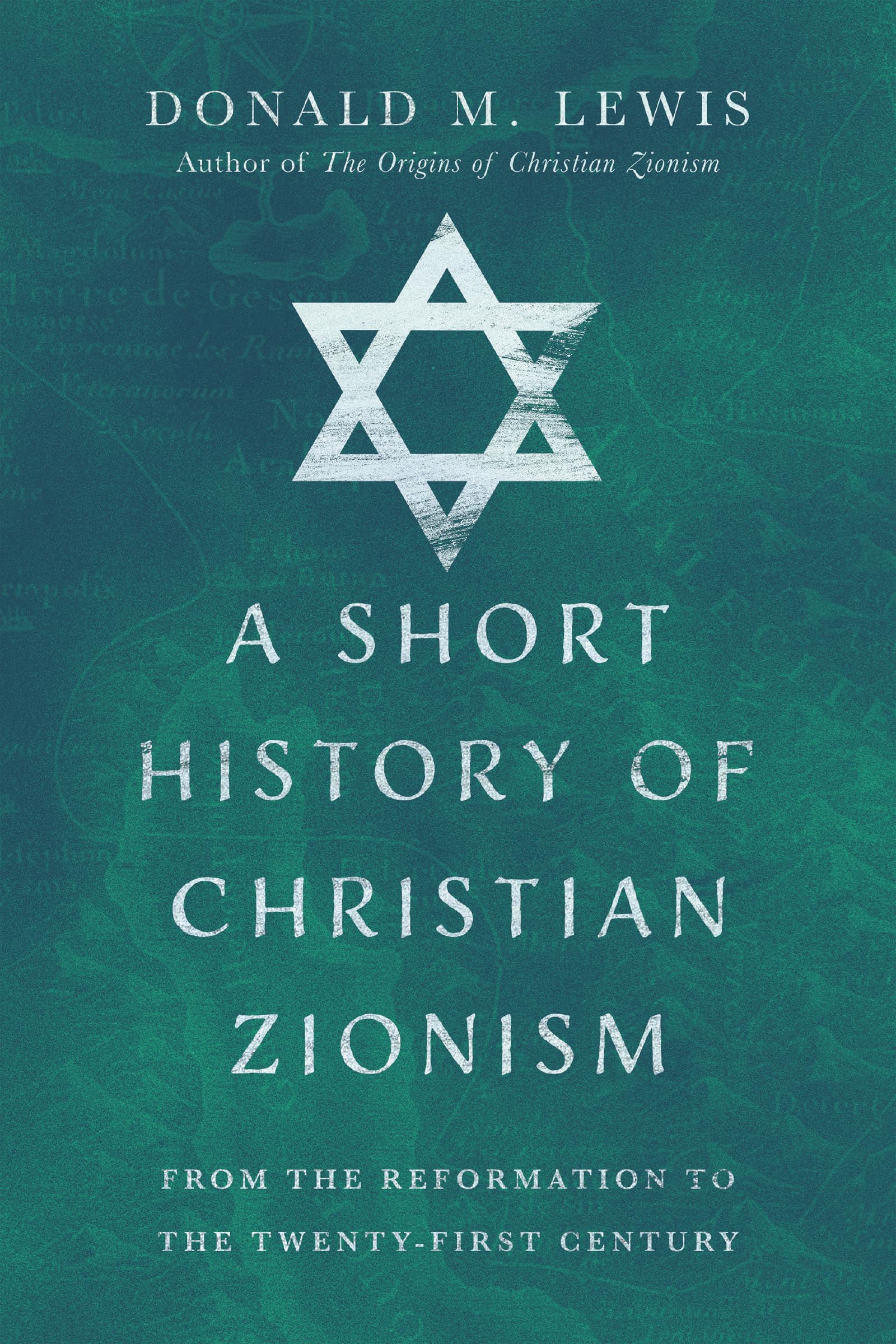 A Short History of Christian Zionism: From the Reformation to the TwentyFirst Century,Used