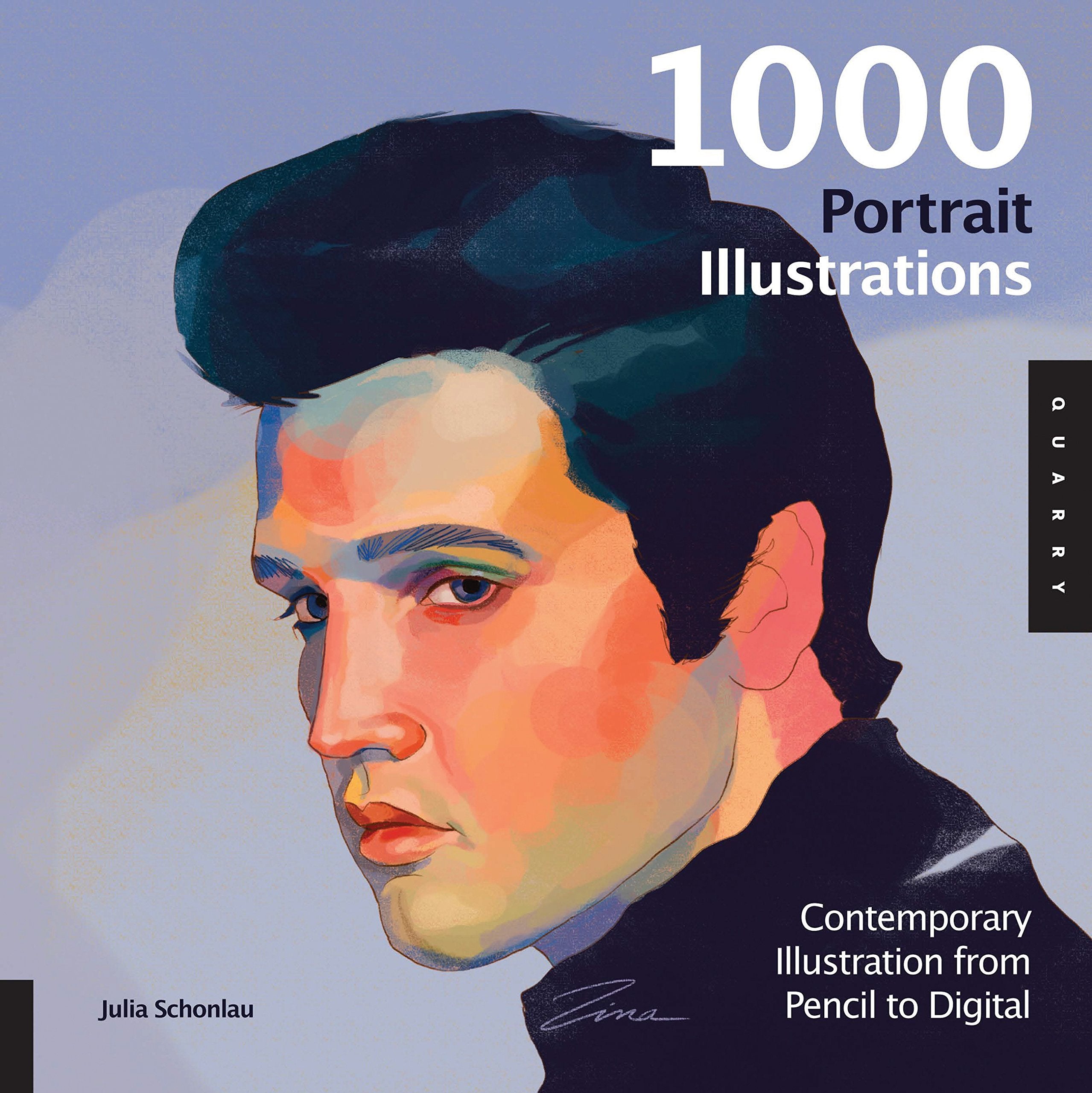 1,000 Portrait Illustrations: Contemporary Illustration From Pencil To Digital (1000 Series)
