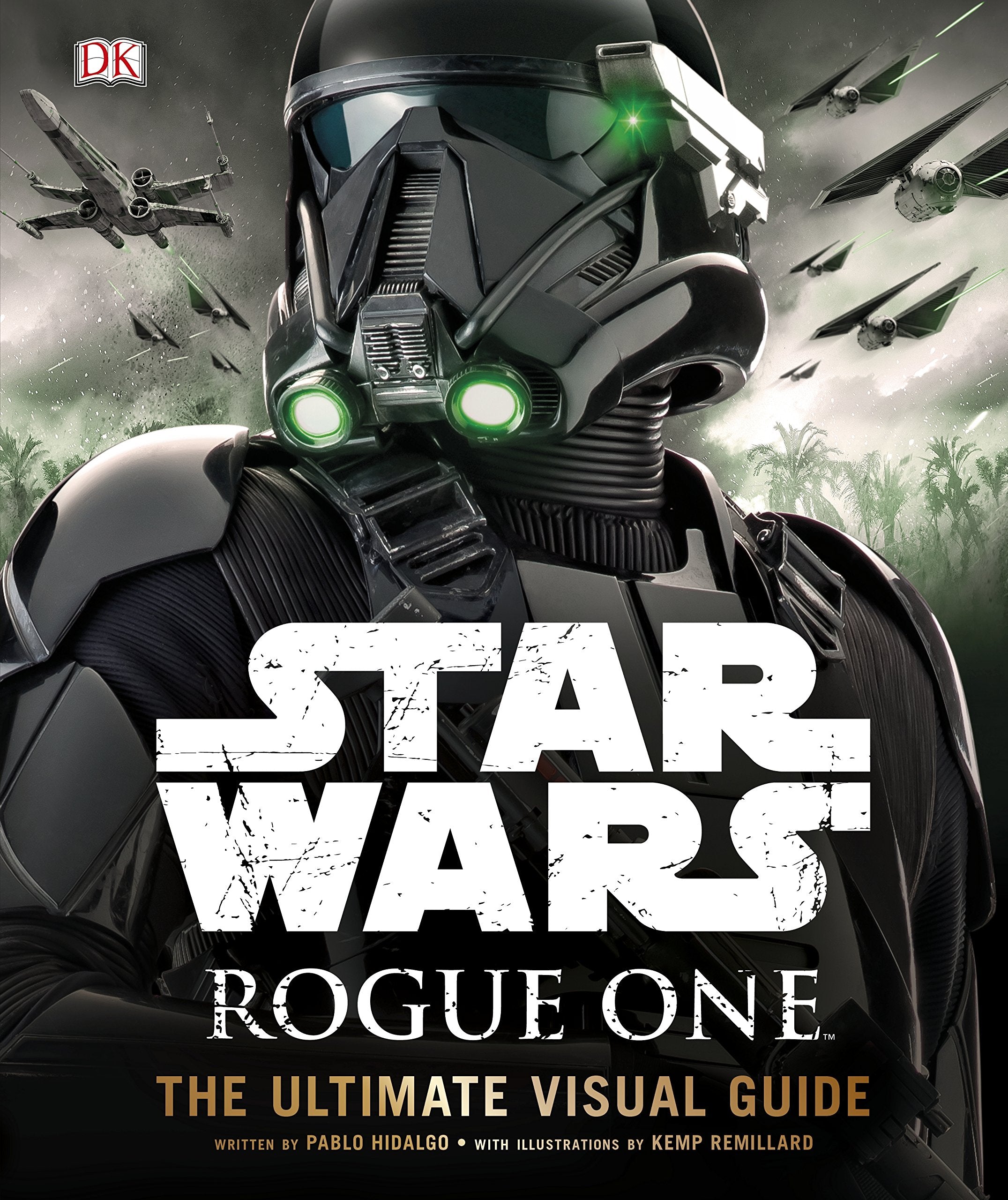 Star Wars: Rogue One: The Ultimate Visual Guide,Used