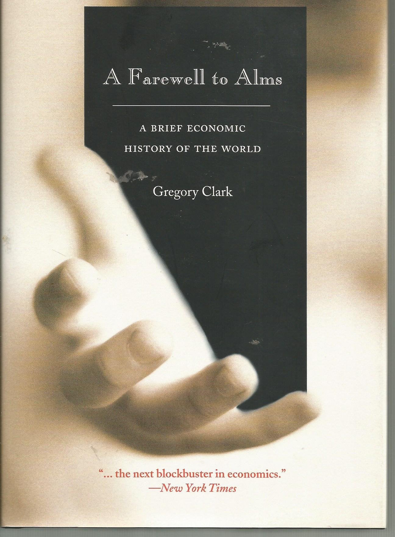 A Farewell To Alms: A Brief Economic History Of The World,New