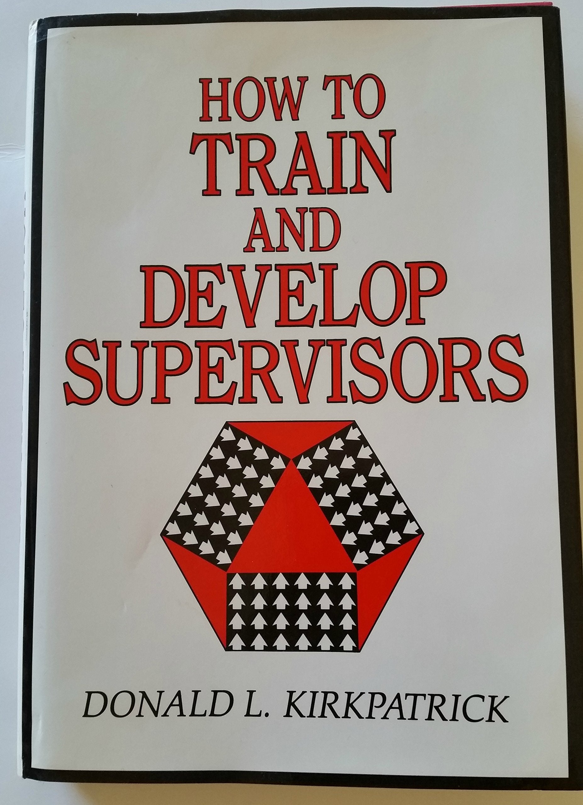 How to Train and Develop Supervisors,Used