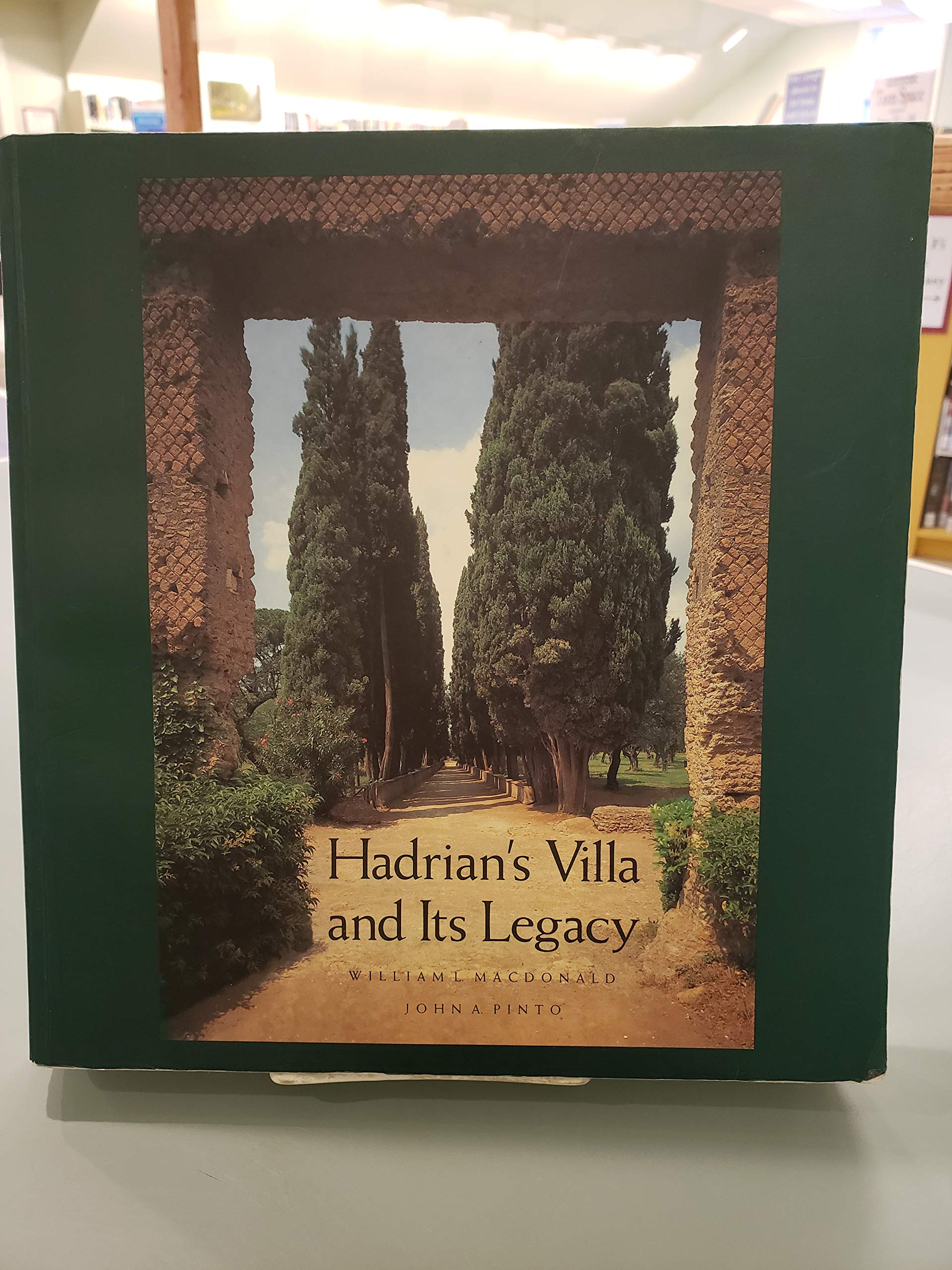 Hadrian'S Villa And Its Legacy,New
