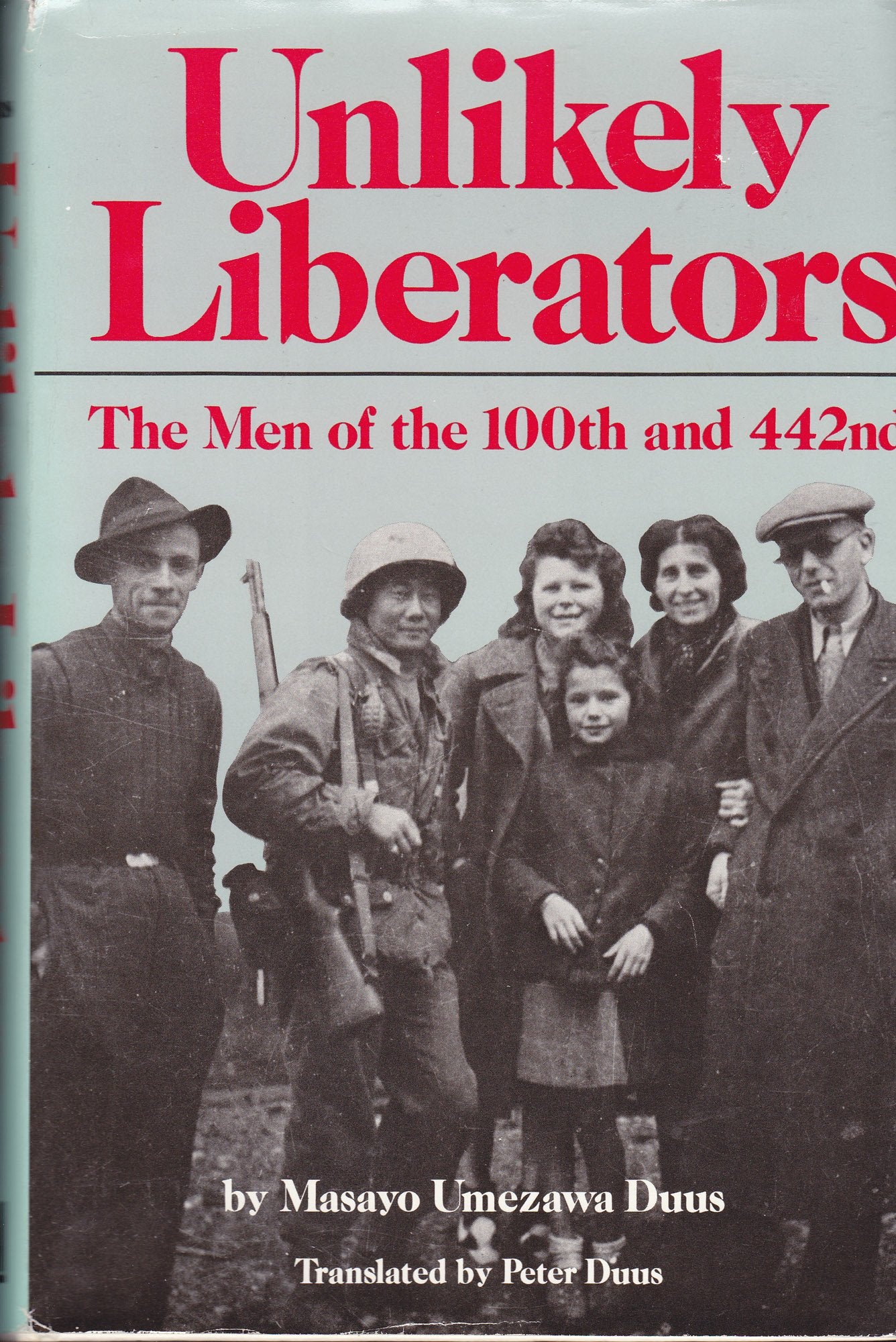 Unlikely Liberators: The Men Of The 100Th And 442Nd (English, Japanese And Japanese Edition),Used
