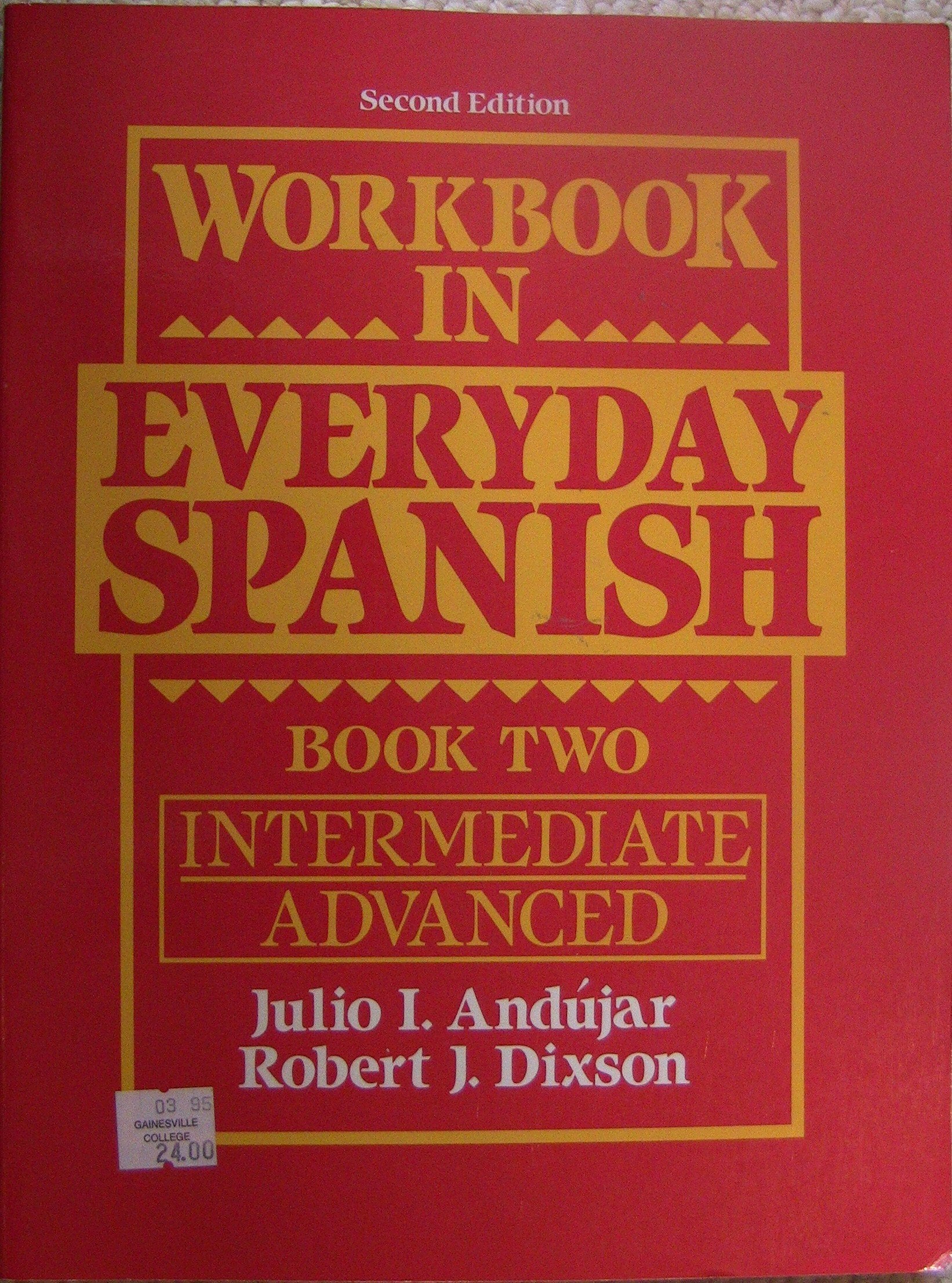 Workbook in Everyday Spanish, Book 2: Intermediate/Advanced,Used
