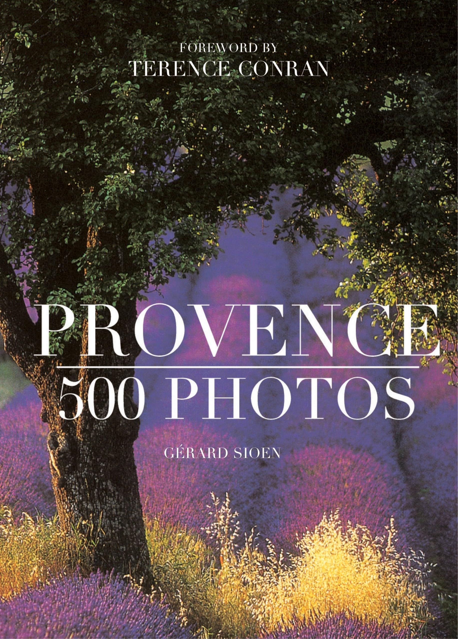 Provence: 500 Photos,New