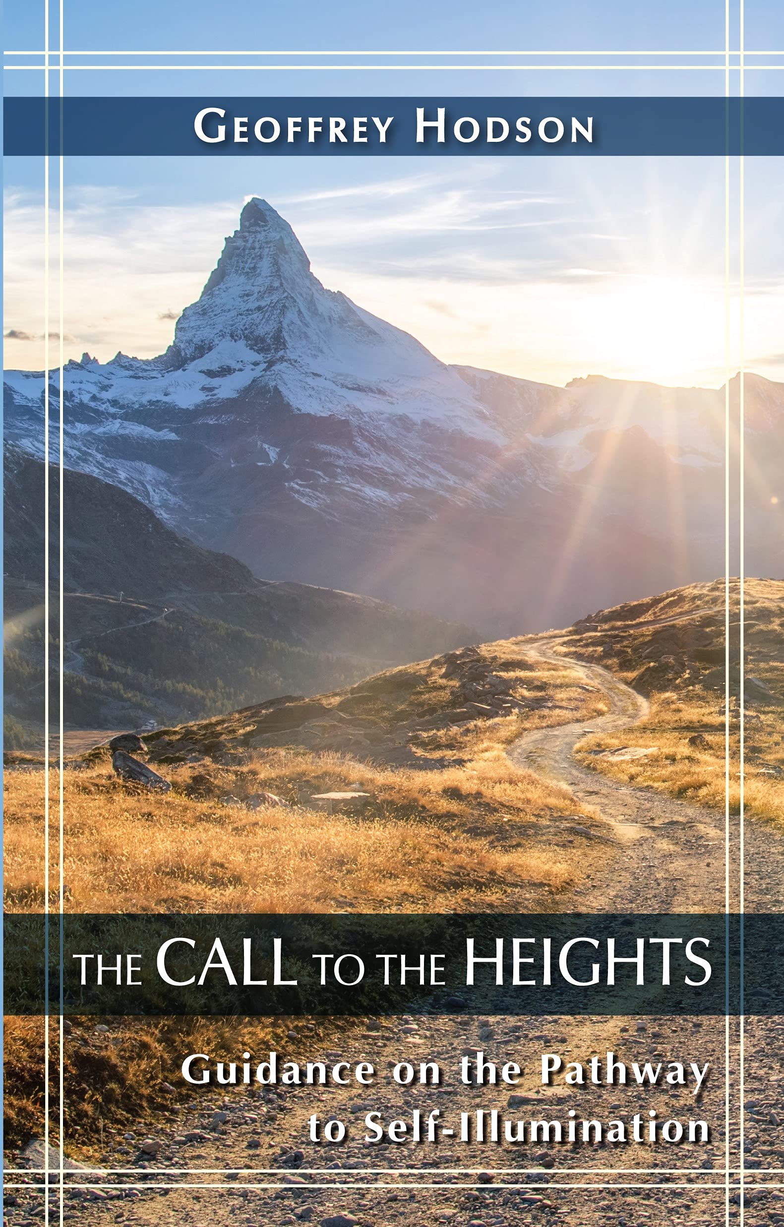 Call to the Heights: Guidance on the Pathway to SelfIllumination (Quest Book),Used