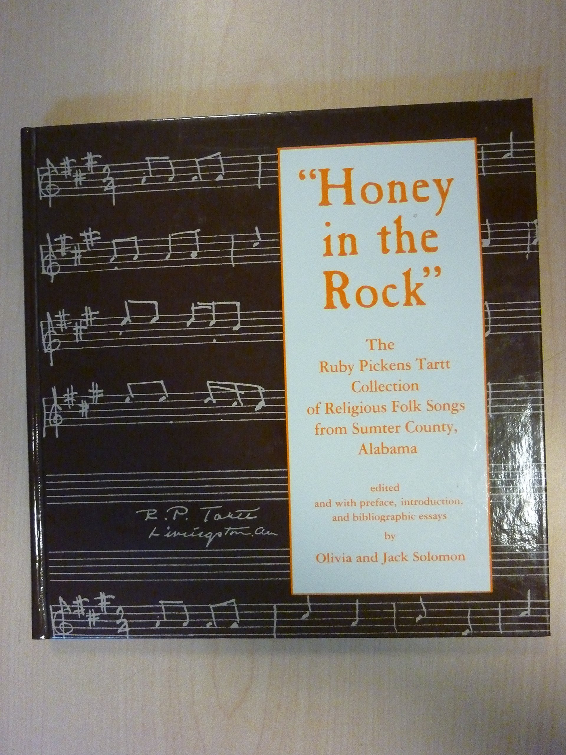 Honey in the Rock: The Ruby Pickens Tartt Collection of Religious Folk Songs from Sumter County, Alabama,Used