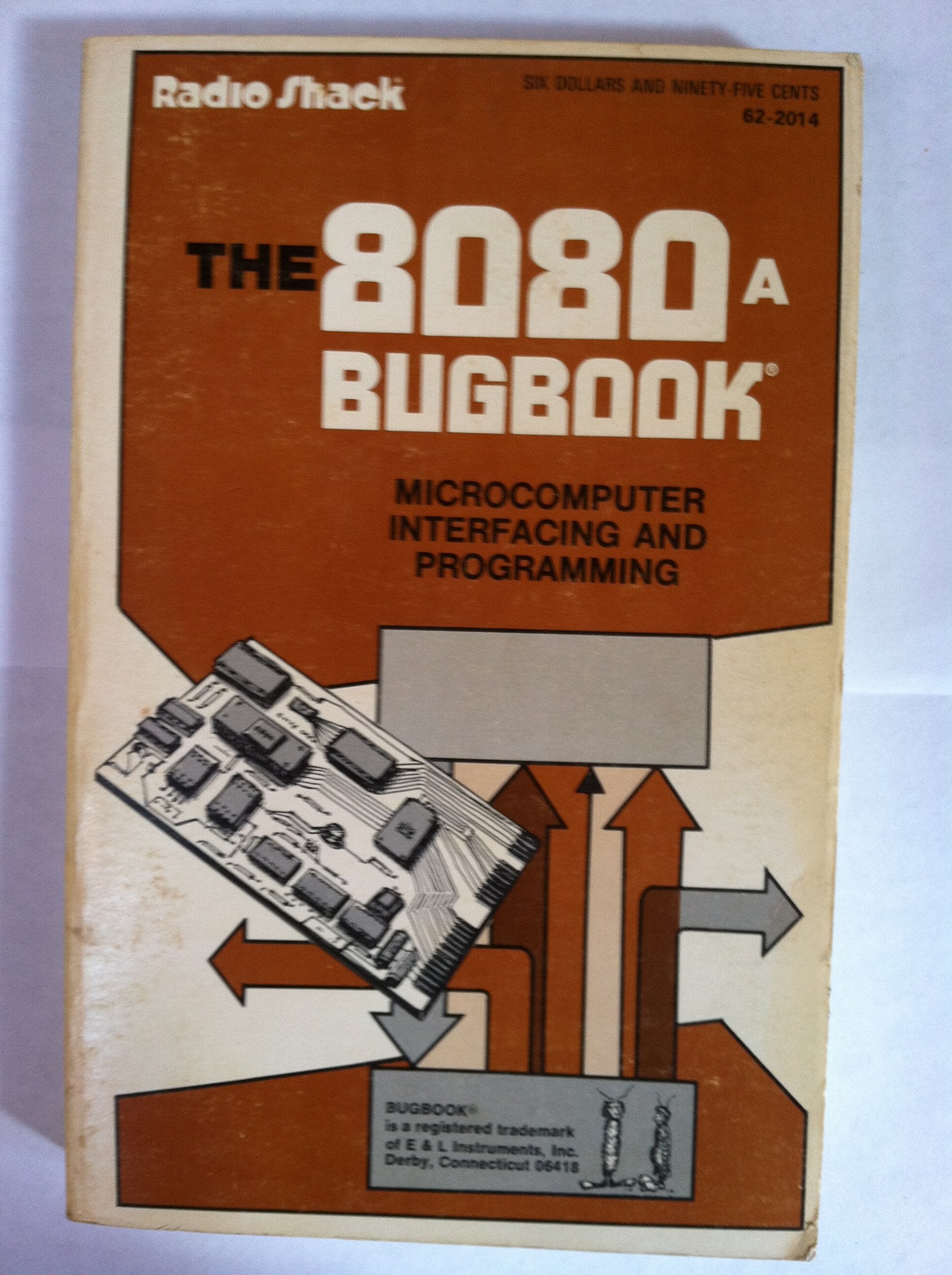 The 8080A bugbook: Microcomputer interfacing and programming,New