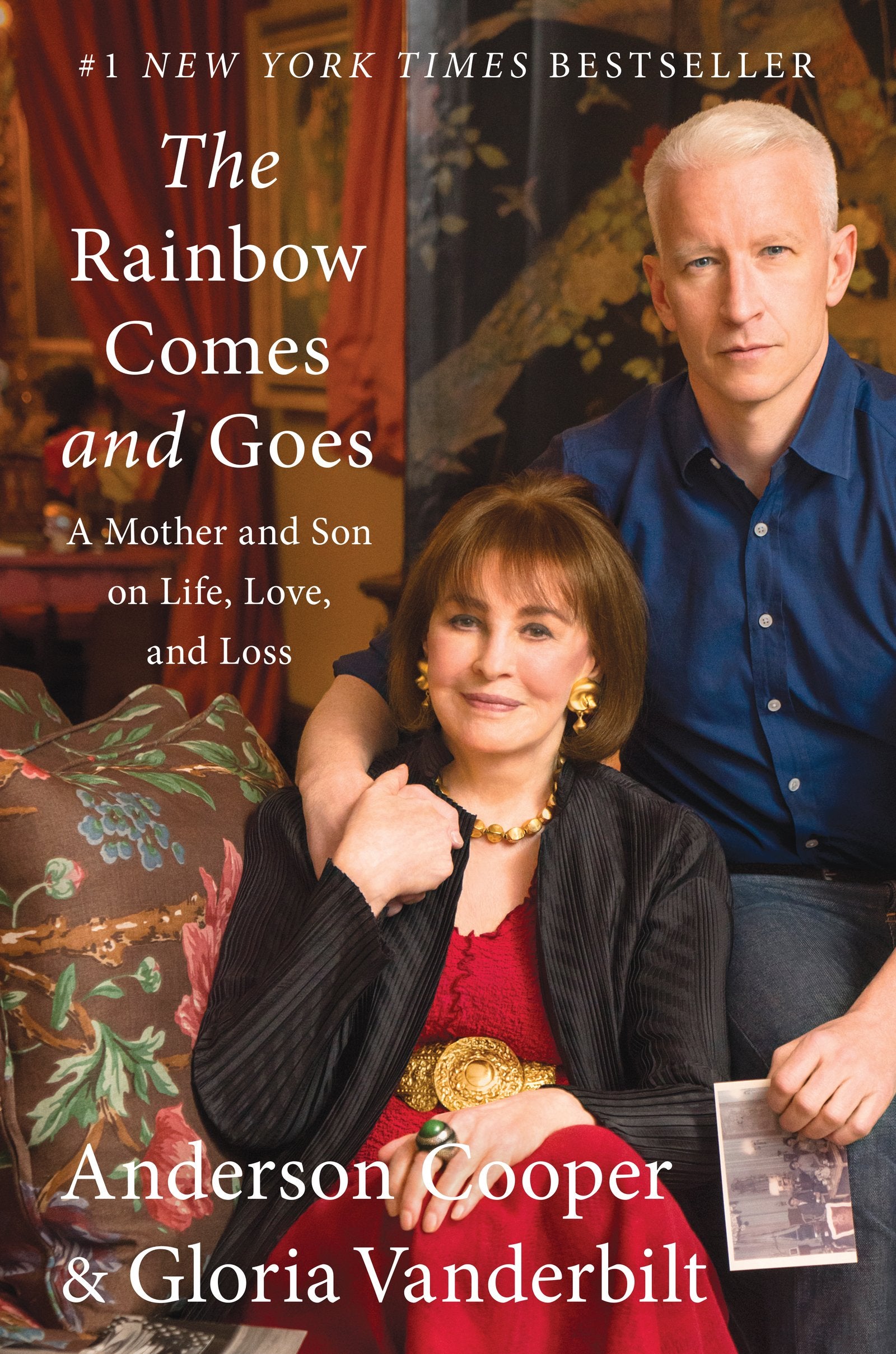 The Rainbow Comes And Goes: A Mother And Son On Life, Love, And Loss,New