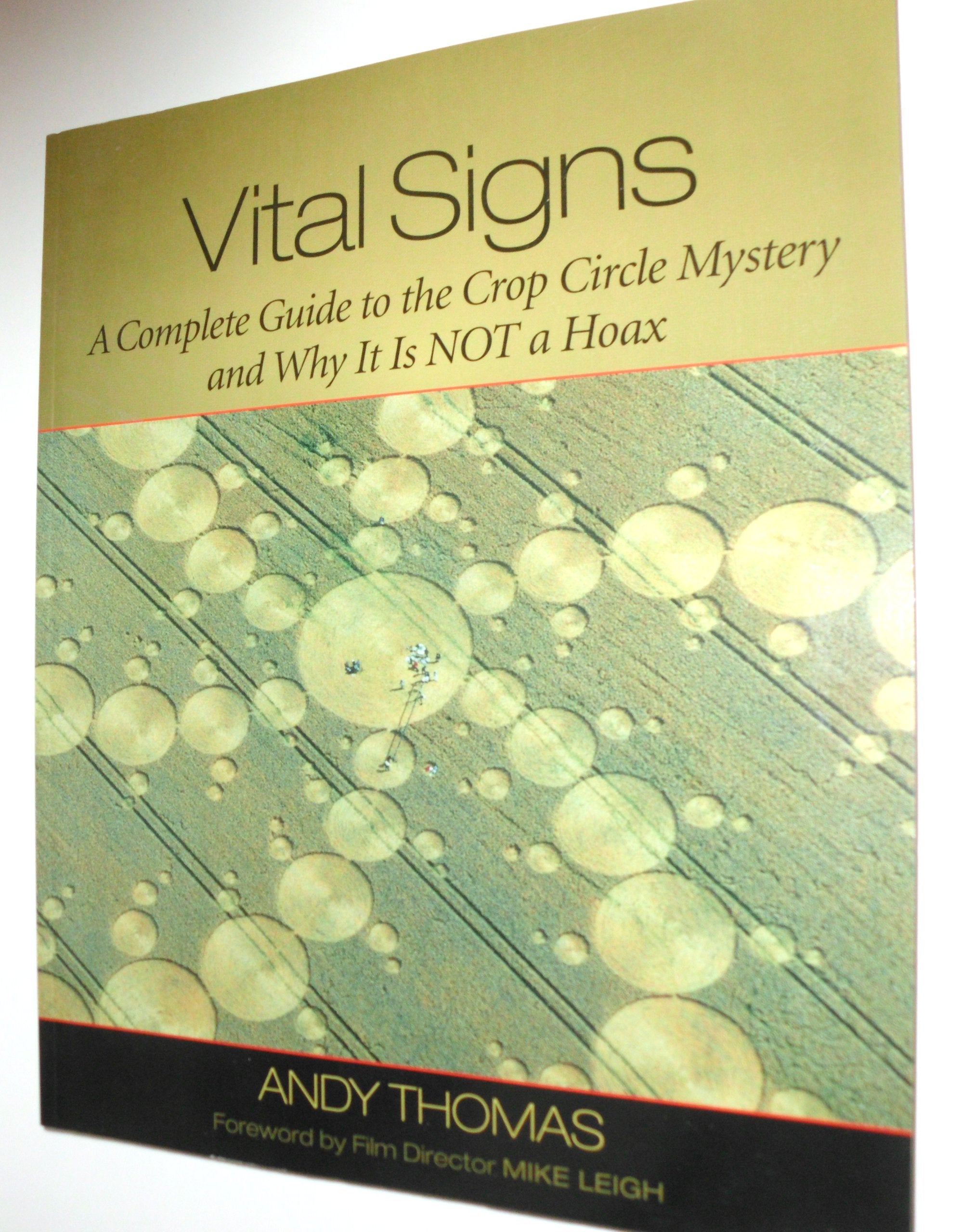 Vital Signs: A Complete Guide to the Crop Circle Mystery and Why It is Not a Hoax,Used