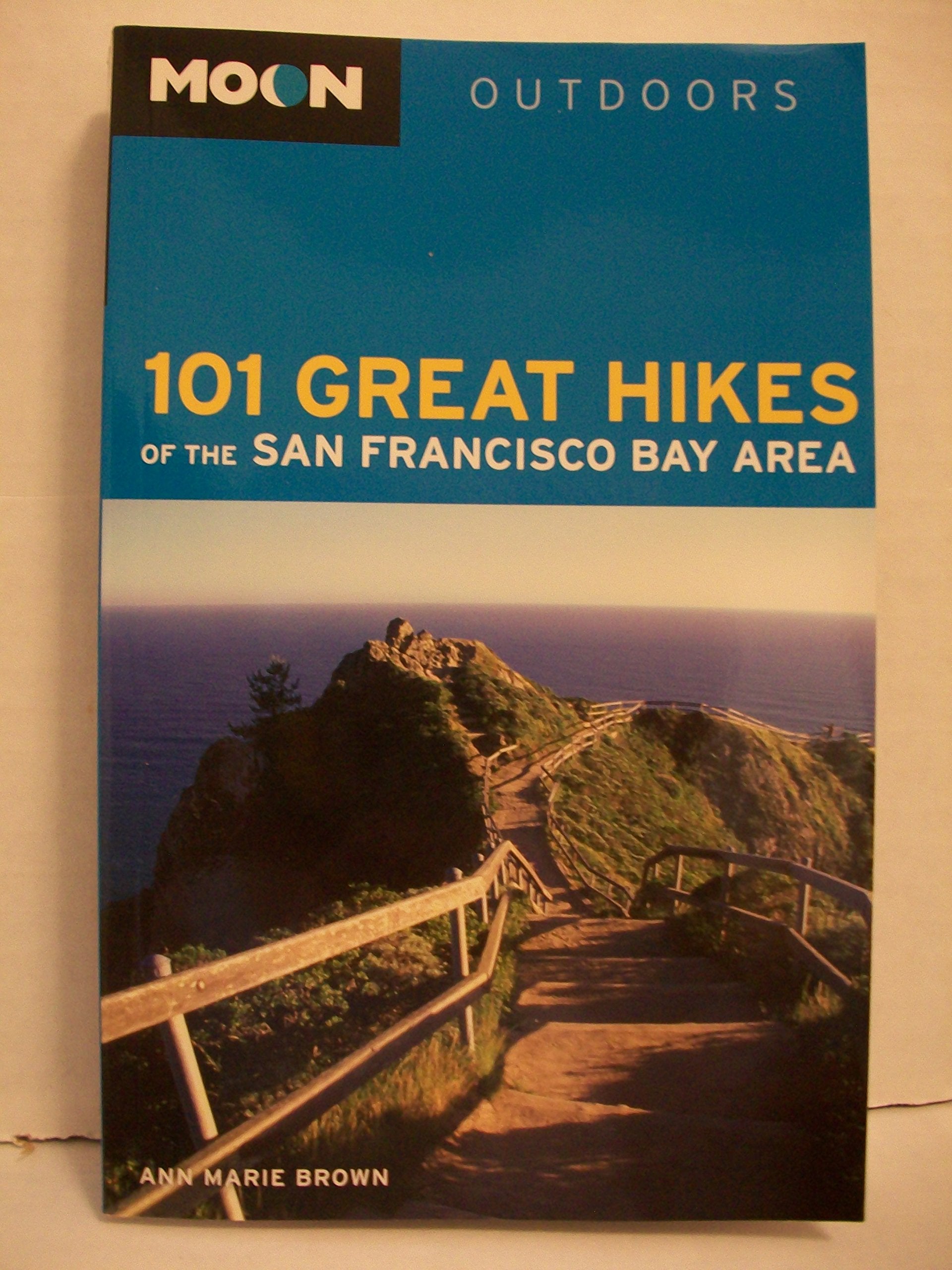 Moon 101 Great Hikes of the San Francisco Bay Area (Moon Outdoors),Used