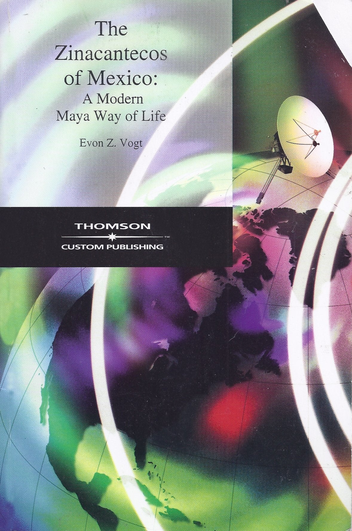 The Zinacantecos of Mexico: A Modern Mayan Way of Life,Used