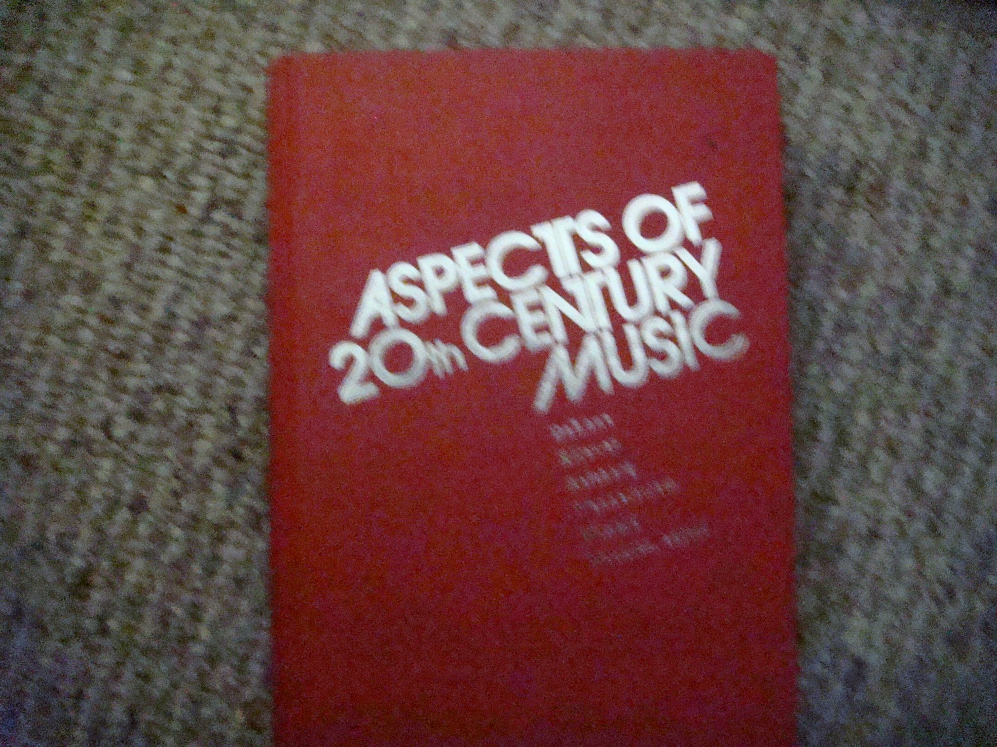 Aspects of TwentiethCentury Music,New