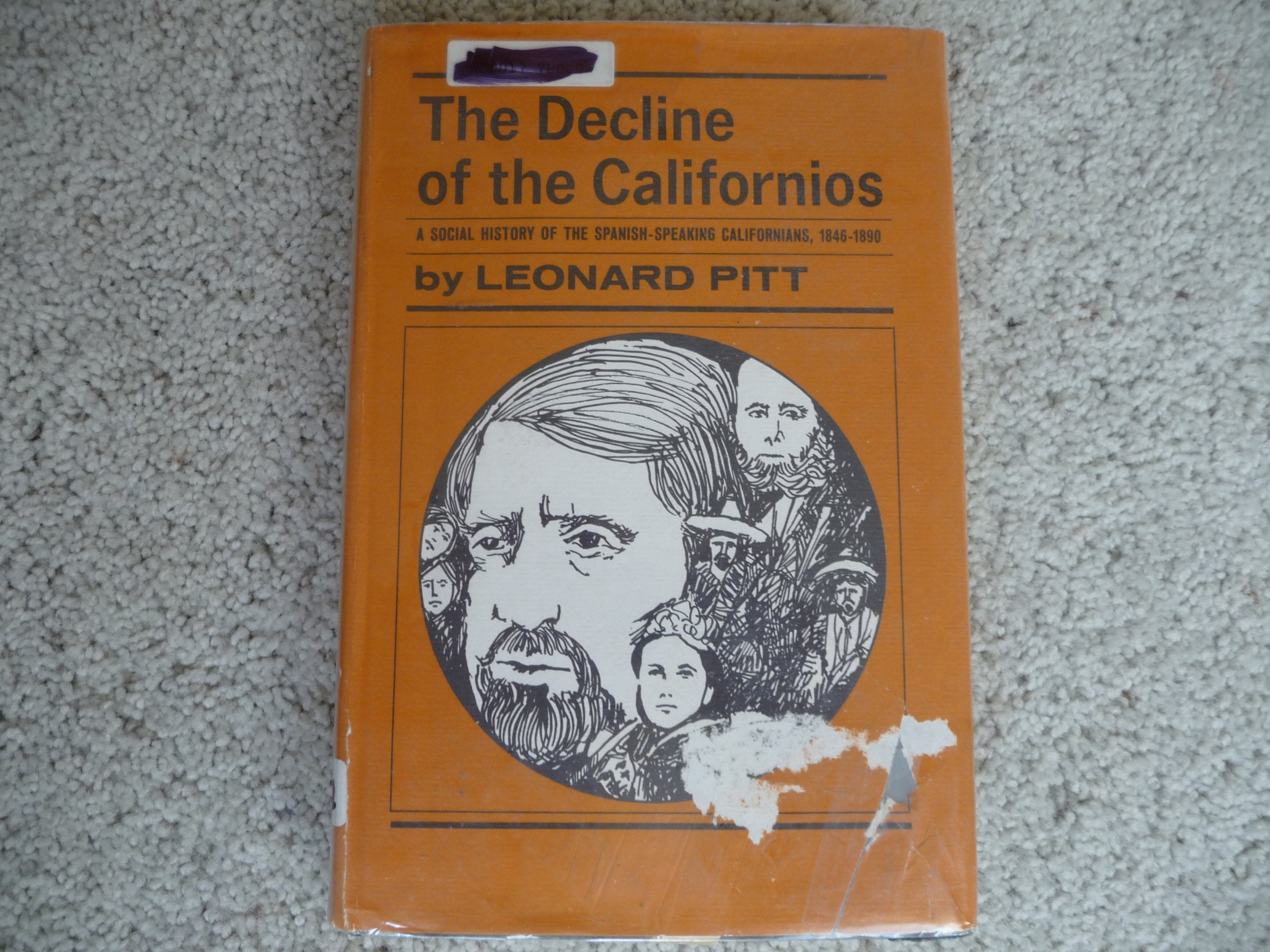 Decline of the Californios: Social History of the Spanishspeaking Californians, 184690,Used