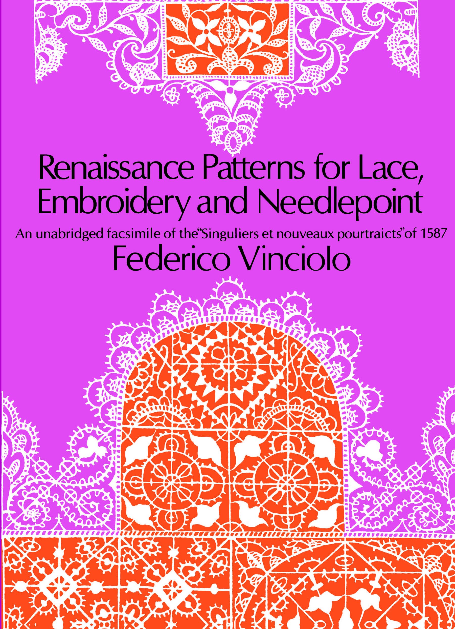 Renaissance Patterns For Lace, Embroidery And Needlepoint (Dover Crafts: Embroidery & Needlepoint)