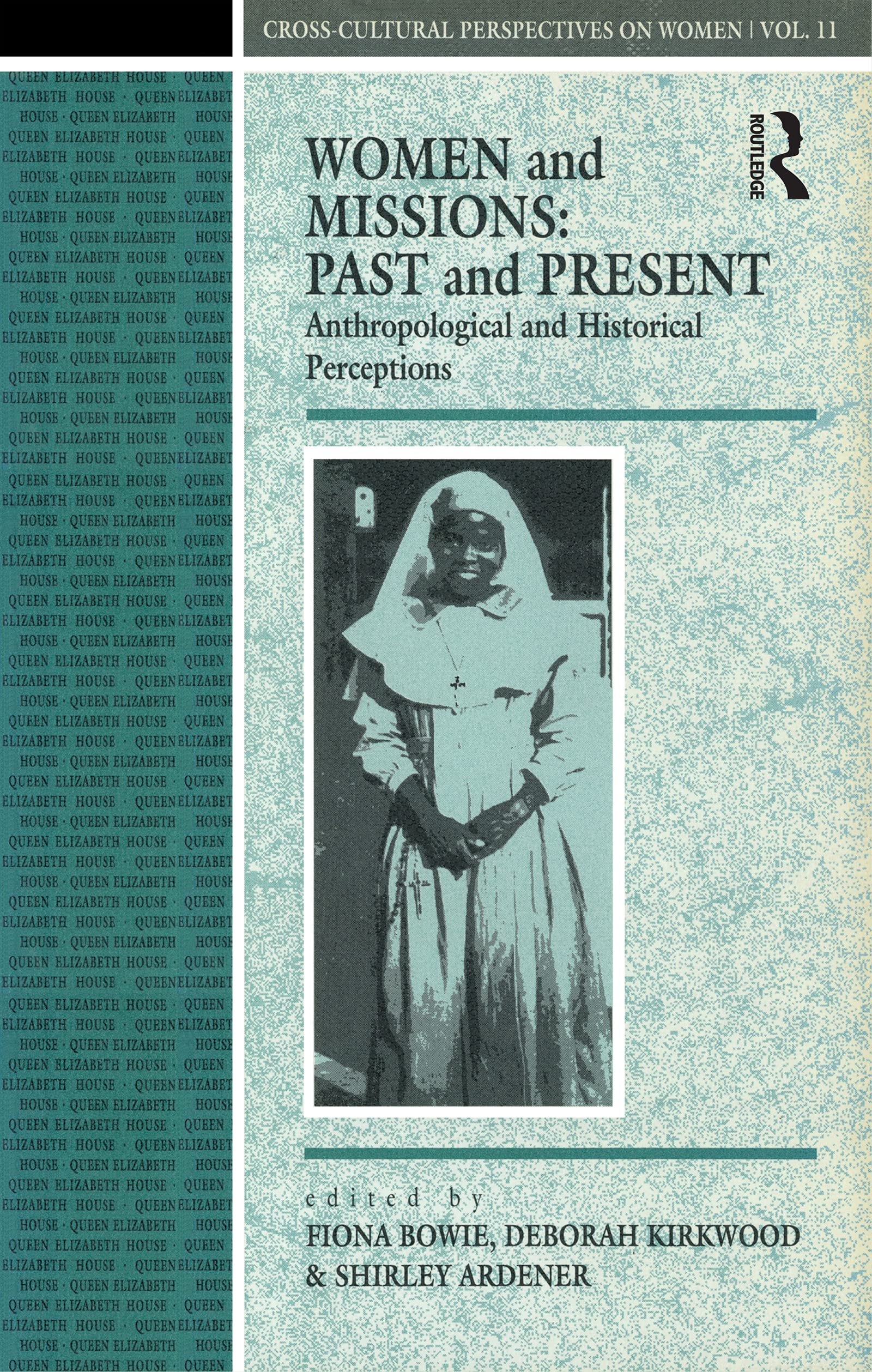 Women and Missions: Past and Present: Anthropological and Historical Perceptions (CrossCultural Perspectives on Women),Used