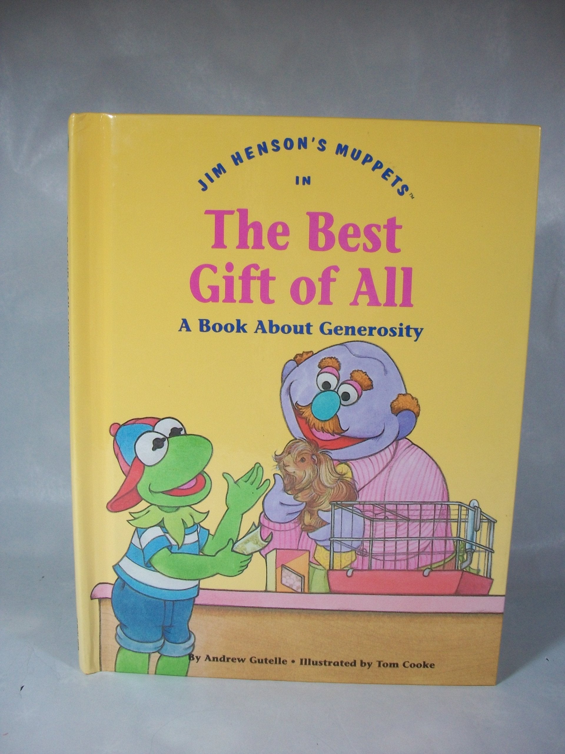 Jim Henson's Muppets in The best gift of all: A book about generosity (Values to grow on),Used