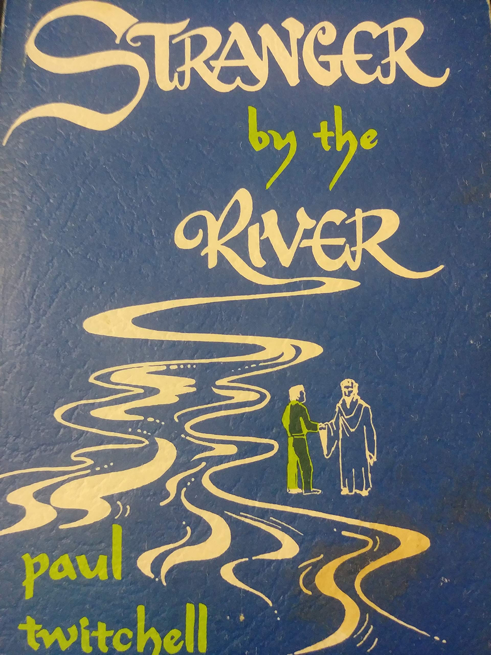 Stranger By The River