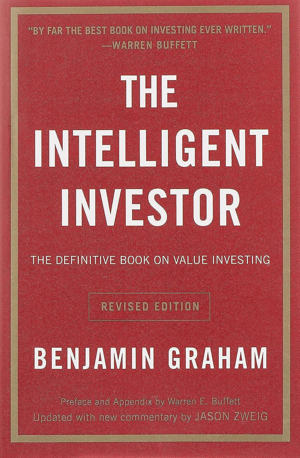 The Intelligent Investor Rev Ed.: The Definitive Book On Value Investing,New