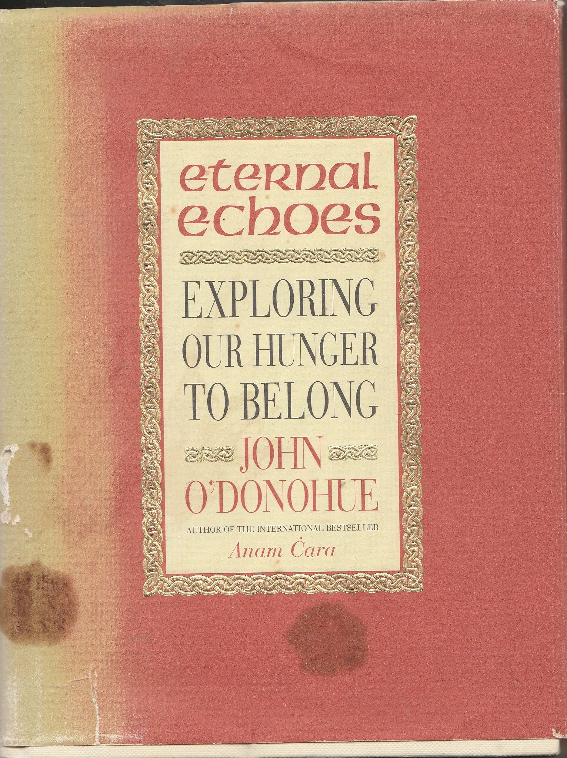 Eternal Echoes: Exploring Our Yearning To Belong