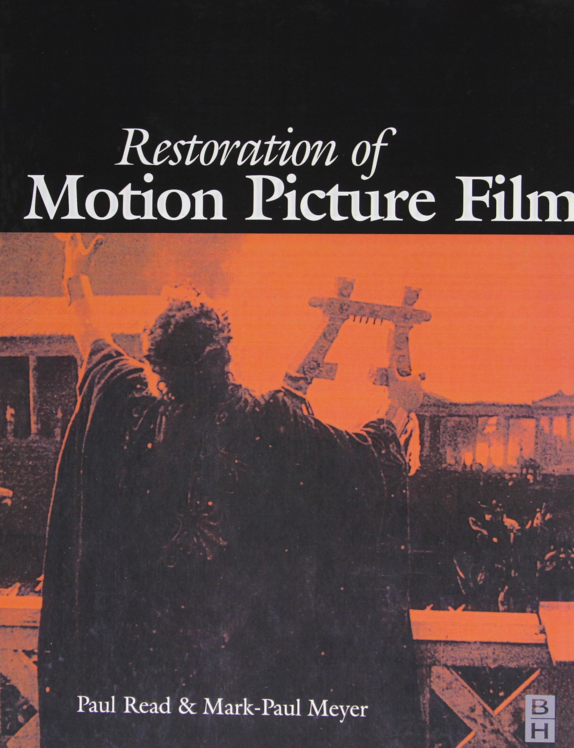 Restoration of Motion Picture Film (ButterworthHeinemann Series in Conservation and Museology),Used