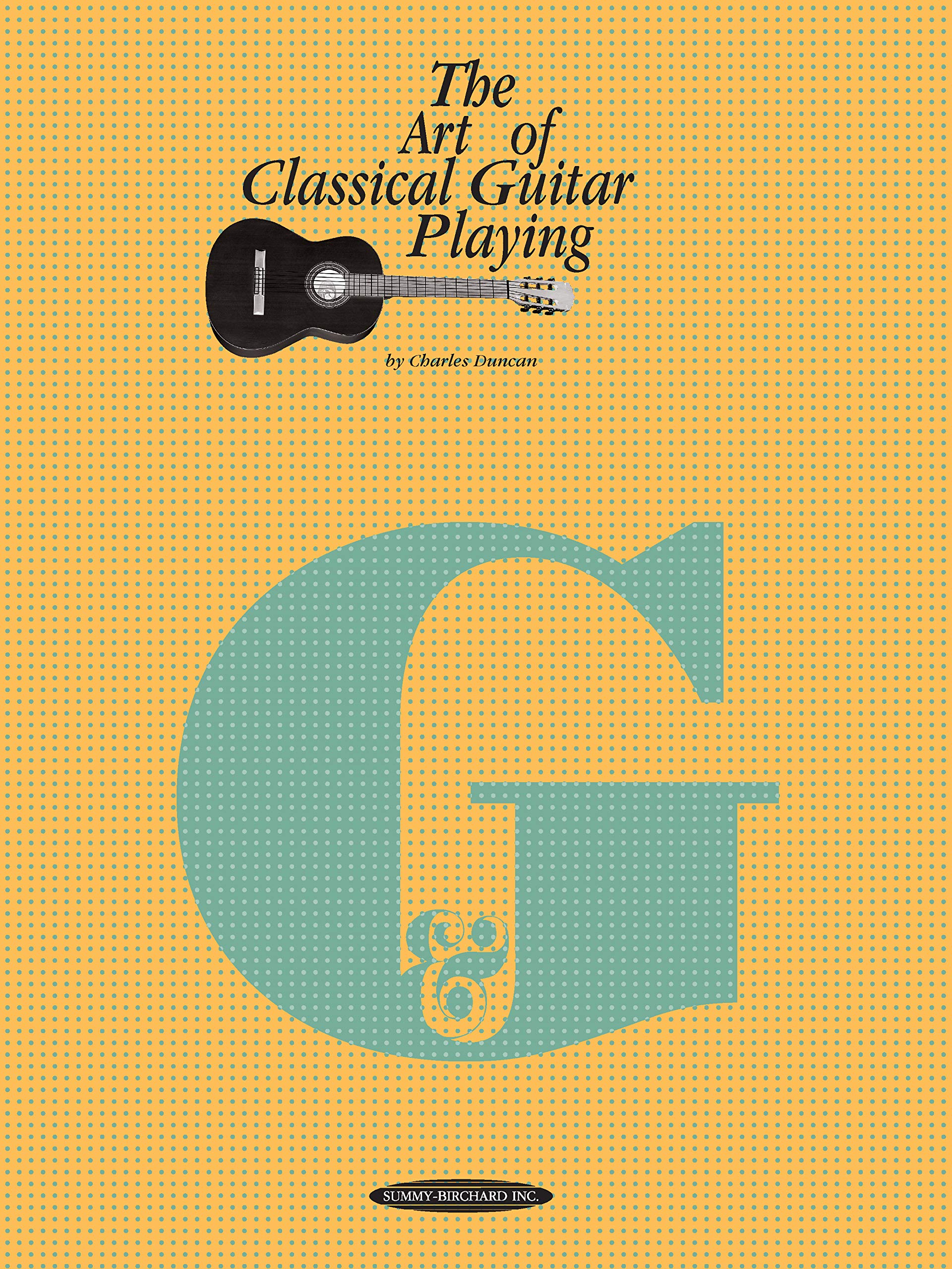 The Art Of Classical Guitar Playing (The Art Of Series),Used