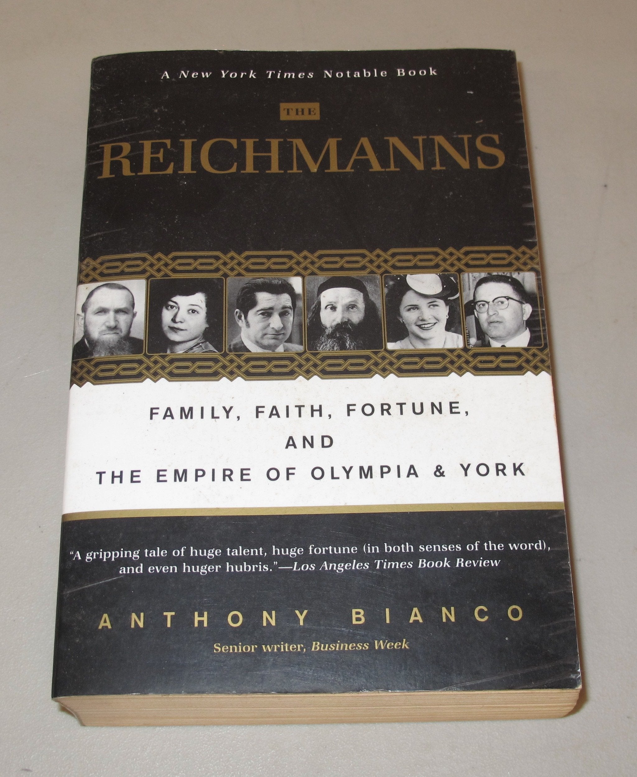 The Reichmanns: Family, Faith, Fortune, And The Empire Of Olympia & York,New