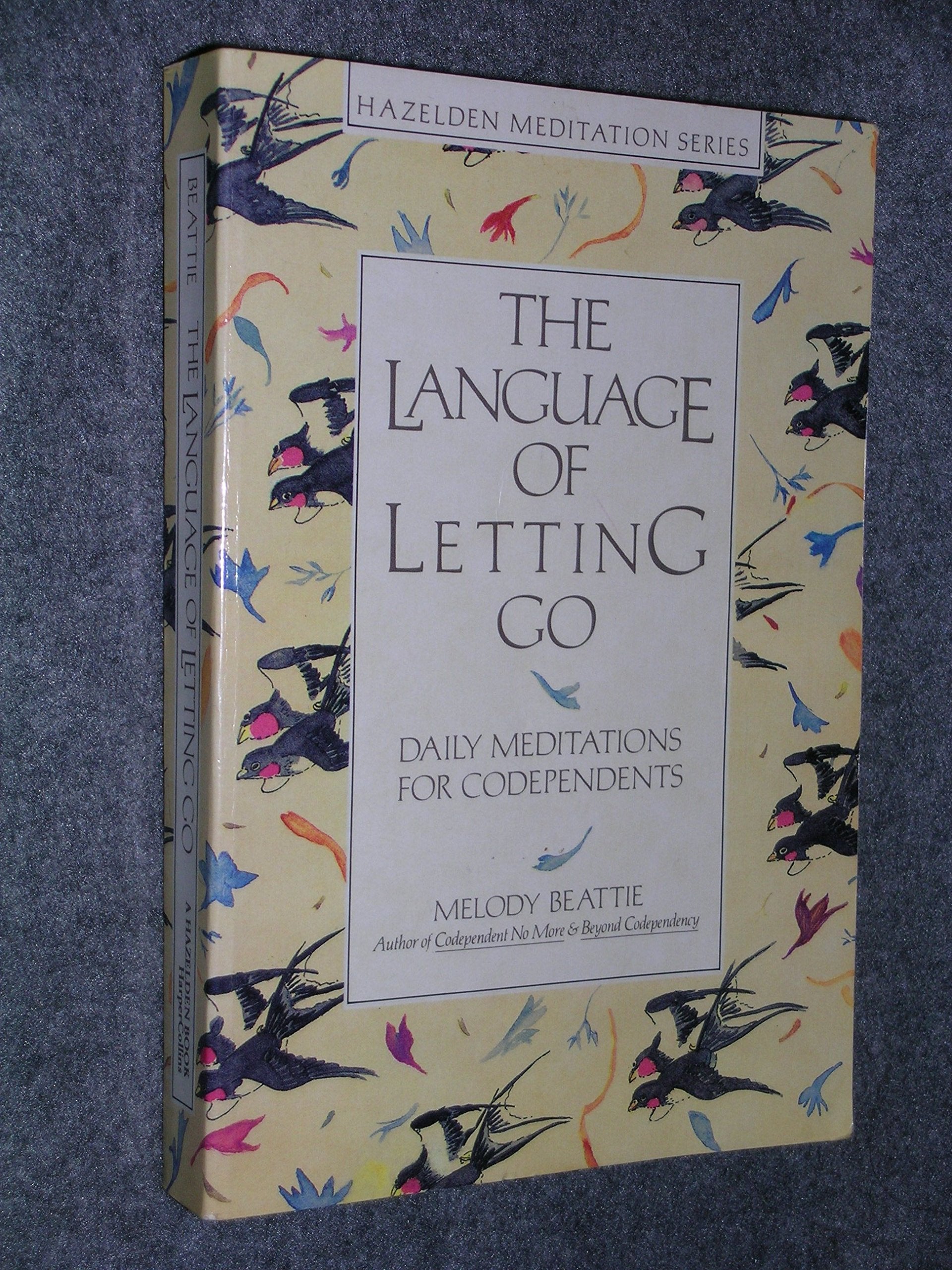 The Language Of Letting Go: Daily Meditations For Codependents,New