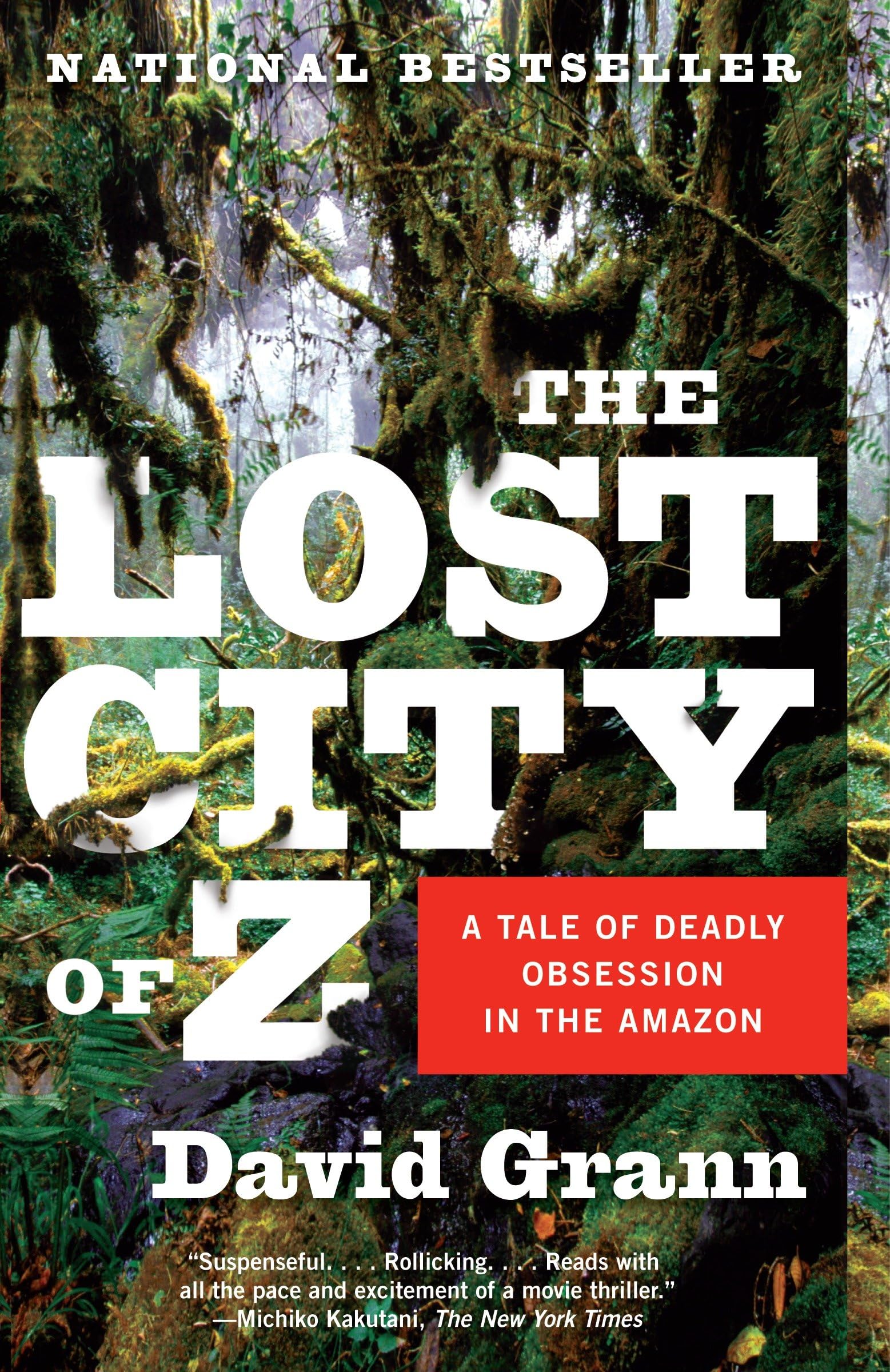 The Lost City of Z: A Tale of Deadly Obsession in the Amazon,Used