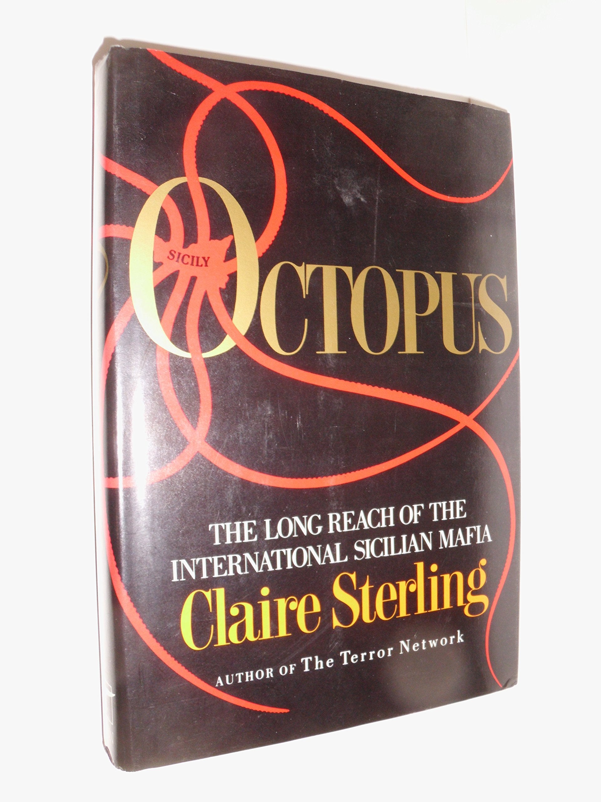 Octopus: The Long Reach Of The International Sicilian Mafia-new