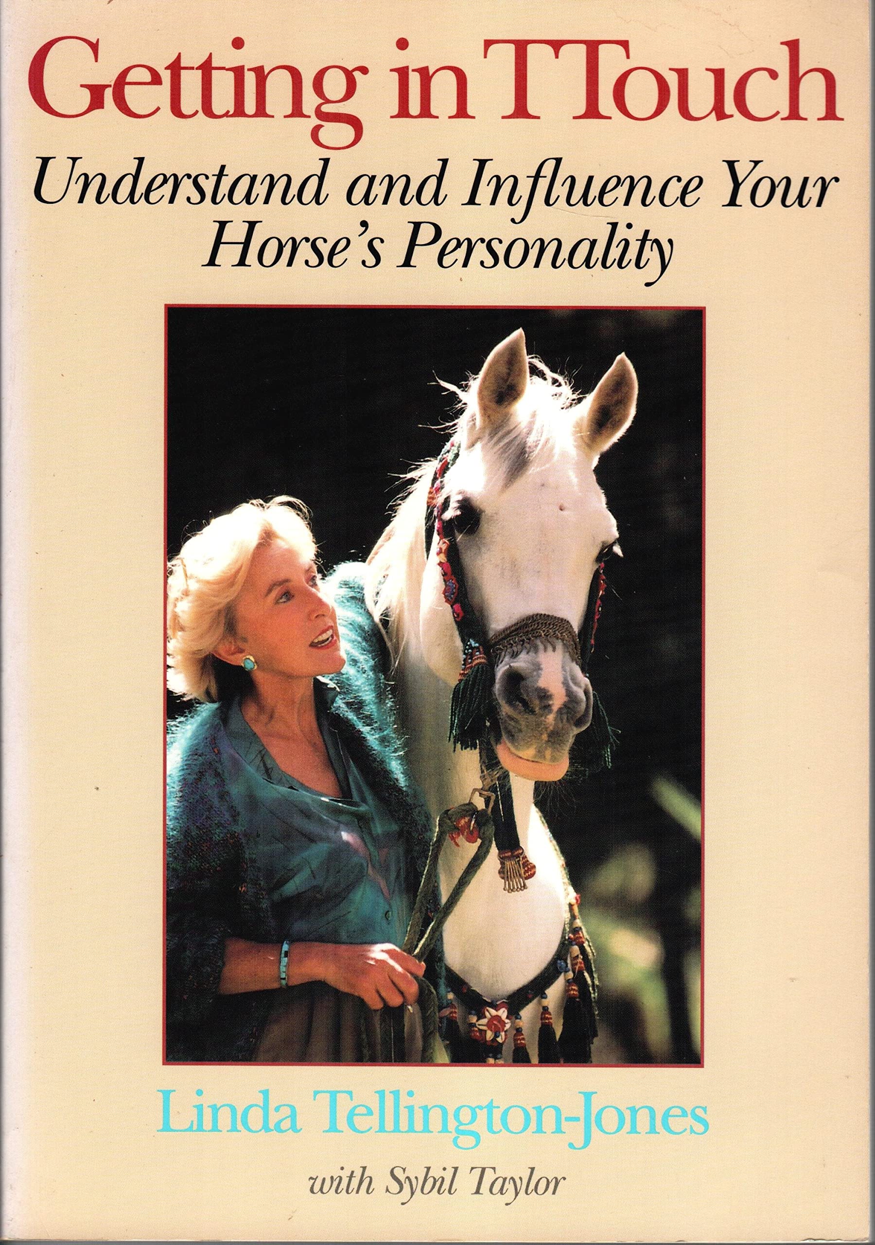 Getting in TTouch: Understand and Influence Your Horse's Personality,Used