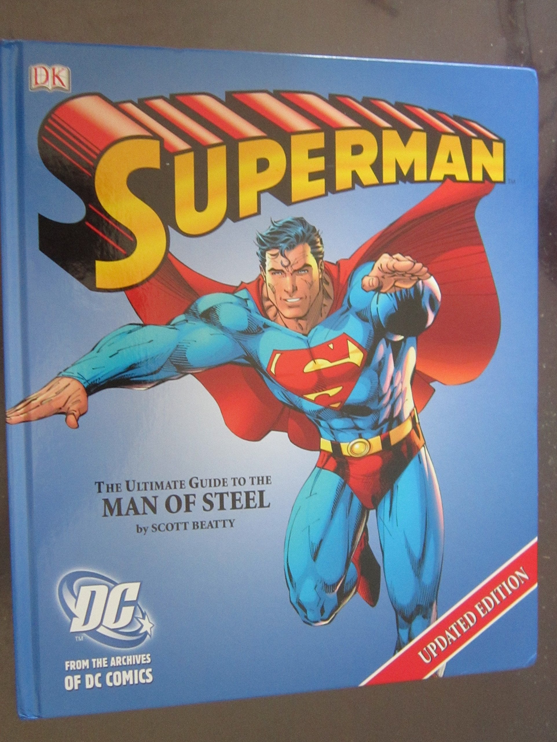 Superman: The Ultimate Guide To The Man Of Steel,New