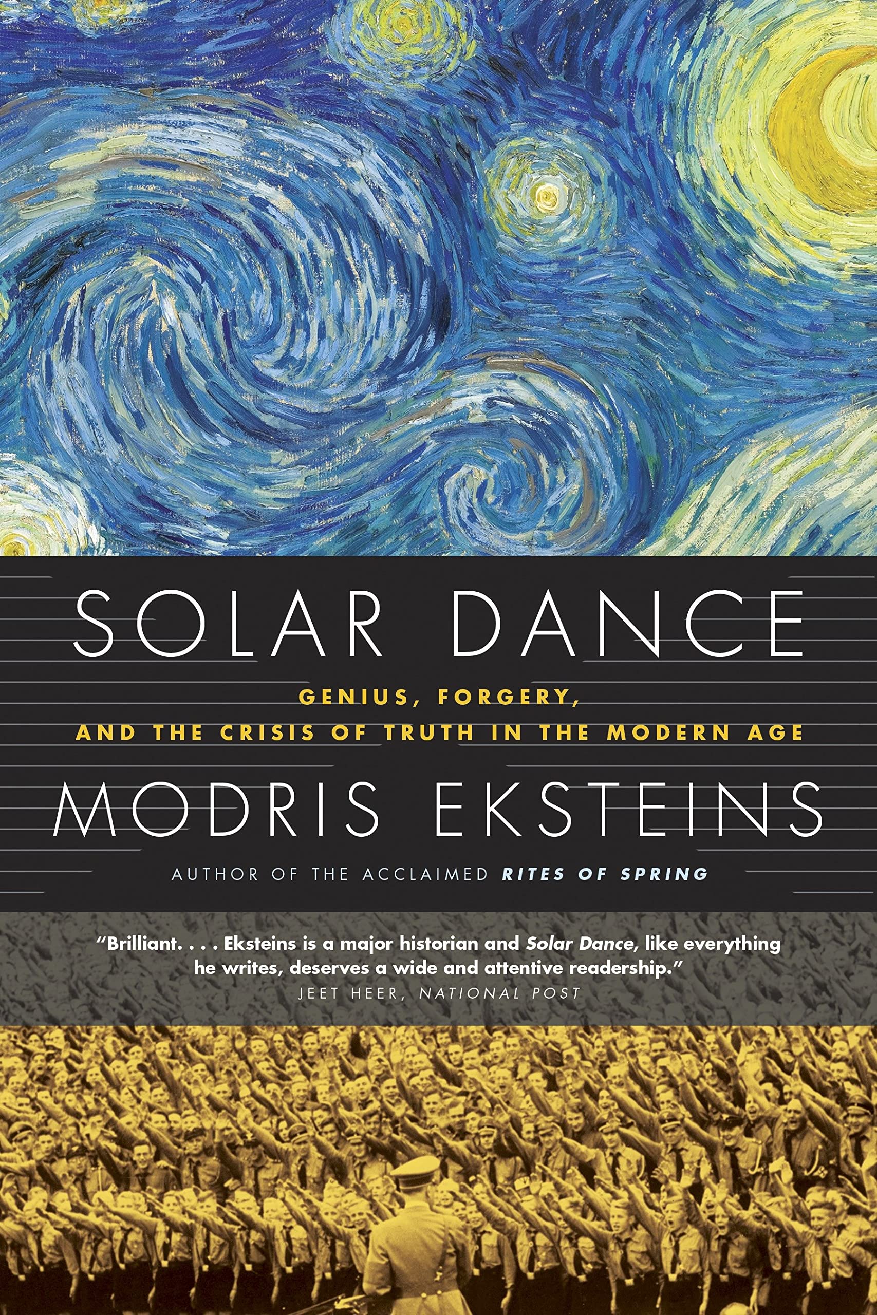 Solar Dance: Genius, Forgery and the Crisis of Truth in the Modern Age,New