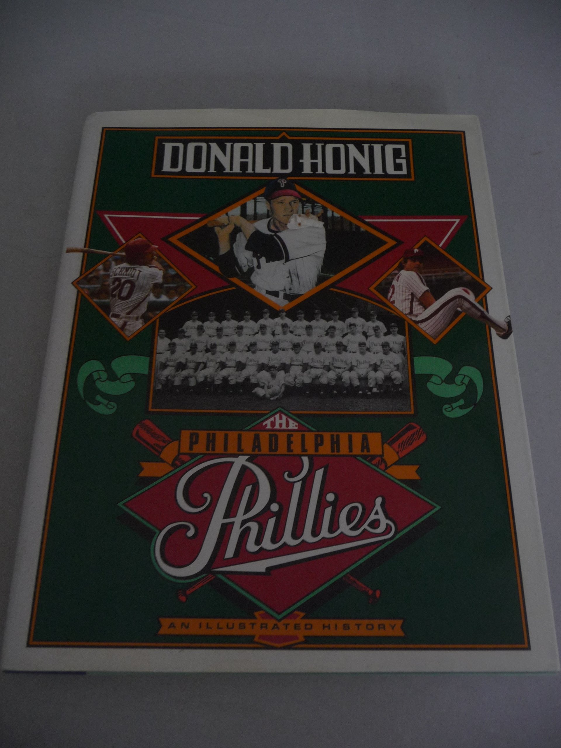 The Philadelphia Phillies: An Illustrated History,New