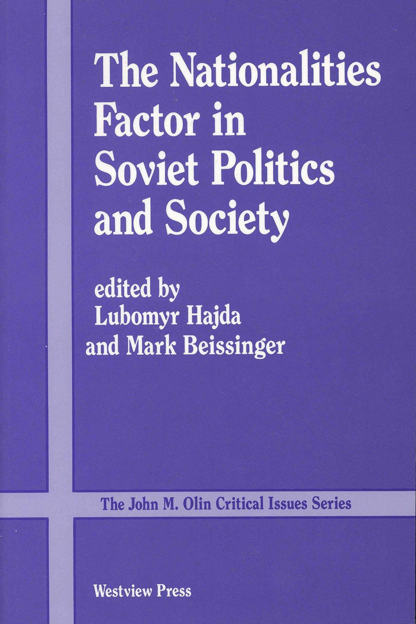 The Nationalities Factor In Soviet Politics And Society (John M. Olin Critical Issues Series),Used