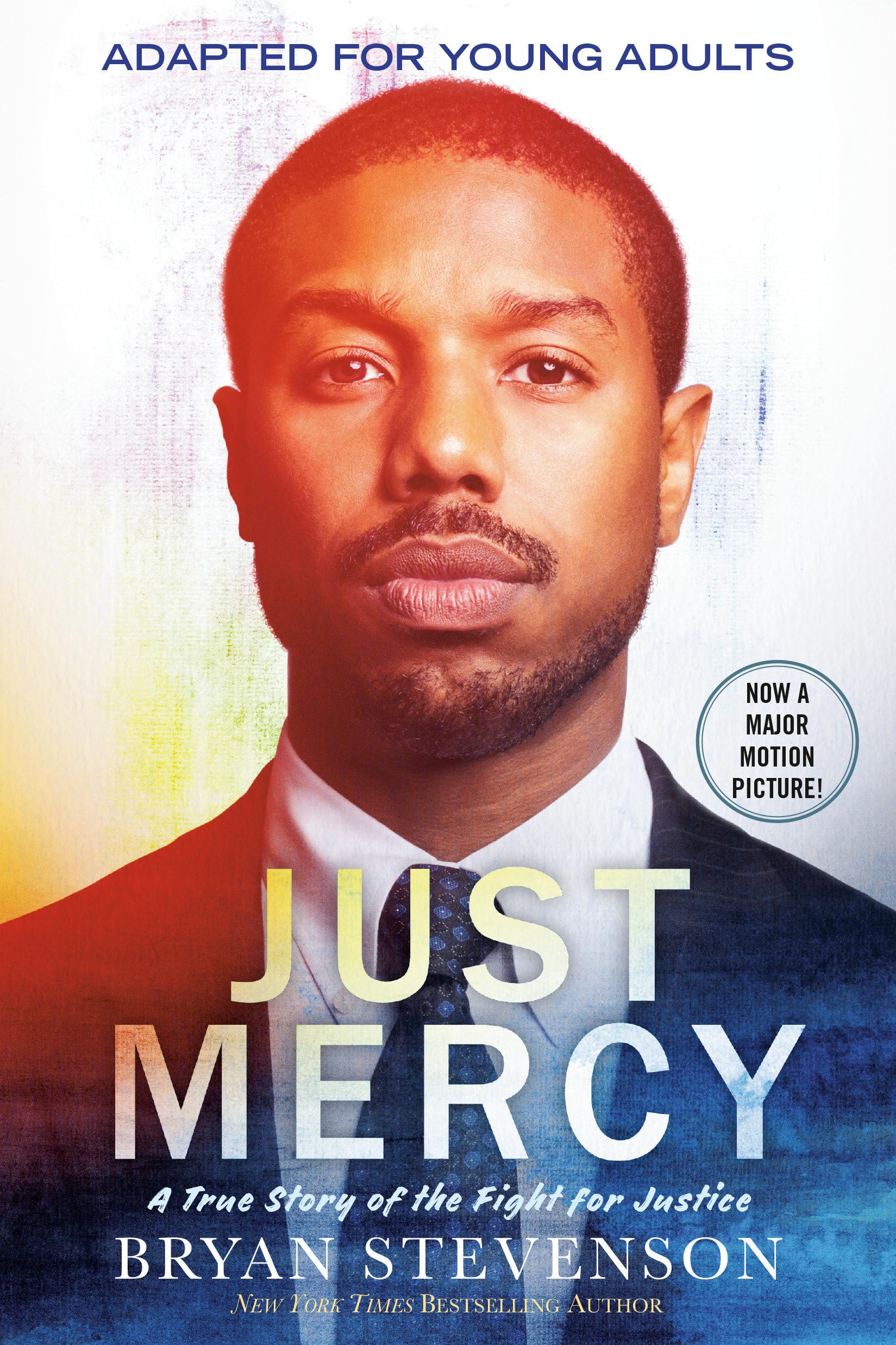 Just Mercy (Movie Tiein Edition, Adapted For Young Adults): A True Story Of The Fight For Justice,New