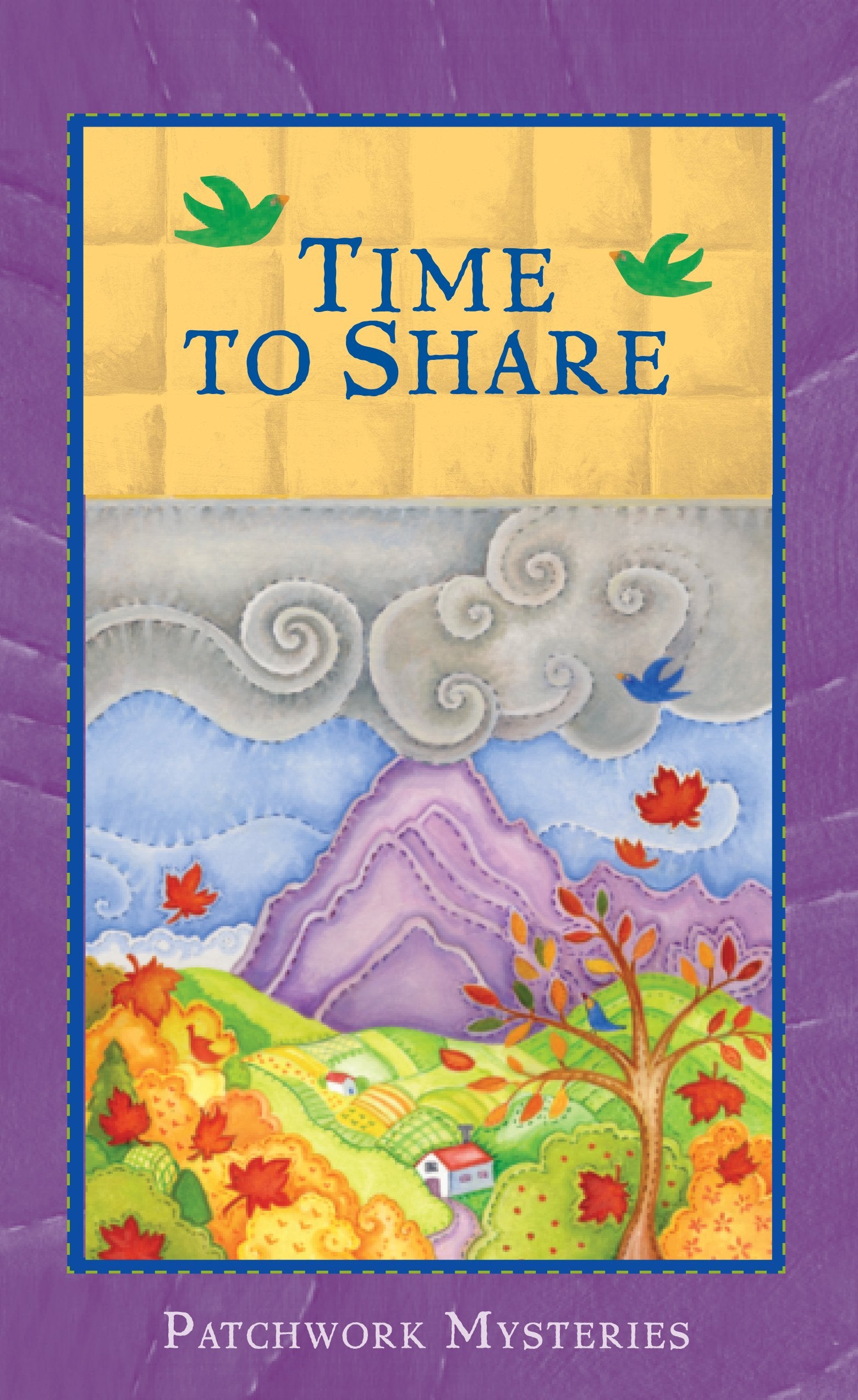 Time To Share (Patchwork Mysteries),Used