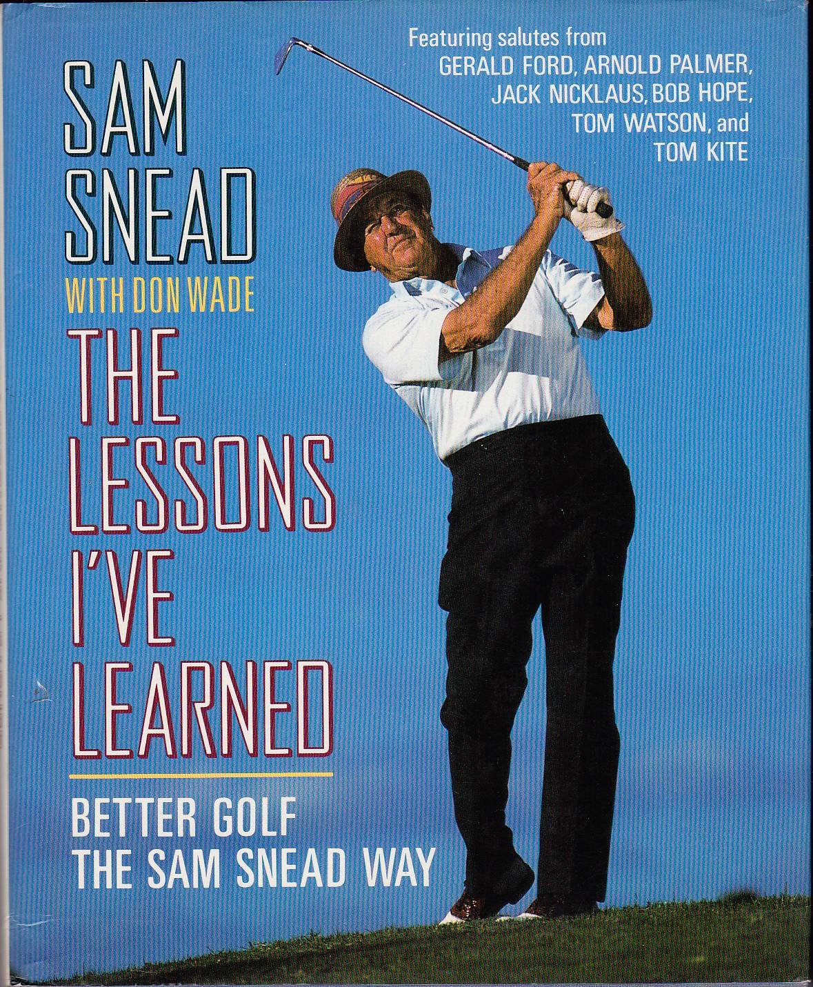 Lessons I'Ve Learned: Better Golf the Sam Snead Way,Used