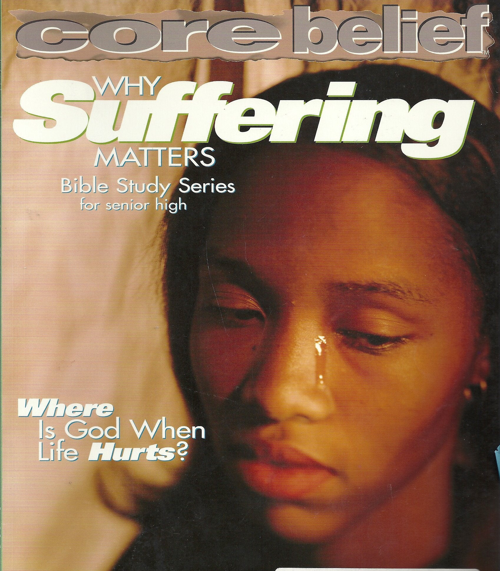 Why Suffering Matters (Core Belief Bible Study),Used