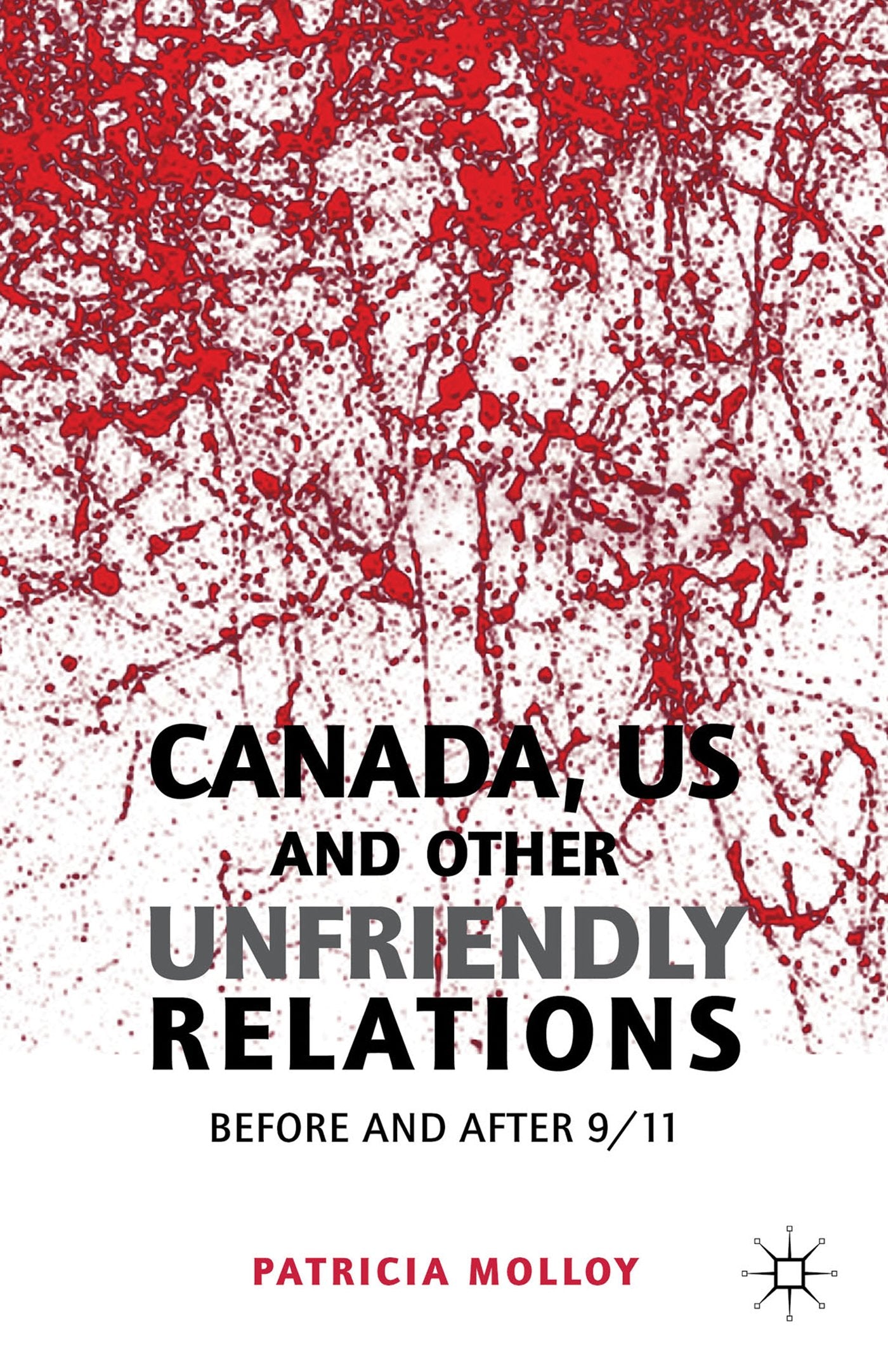 Canada/US and Other Unfriendly Relations: Before and After 9/11,Used