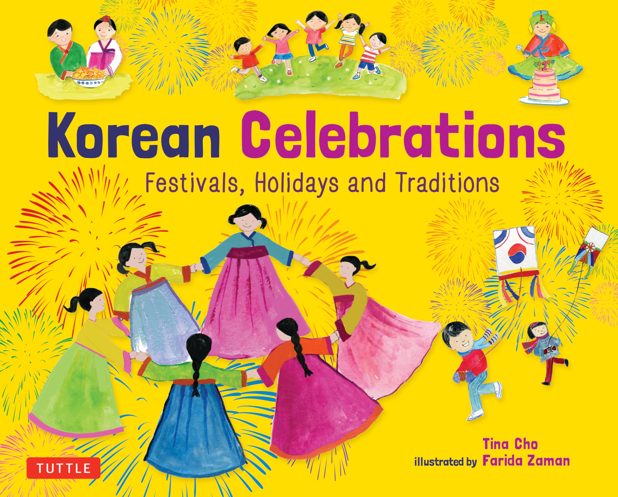 Korean Celebrations: Festivals, Holidays and Traditions,New