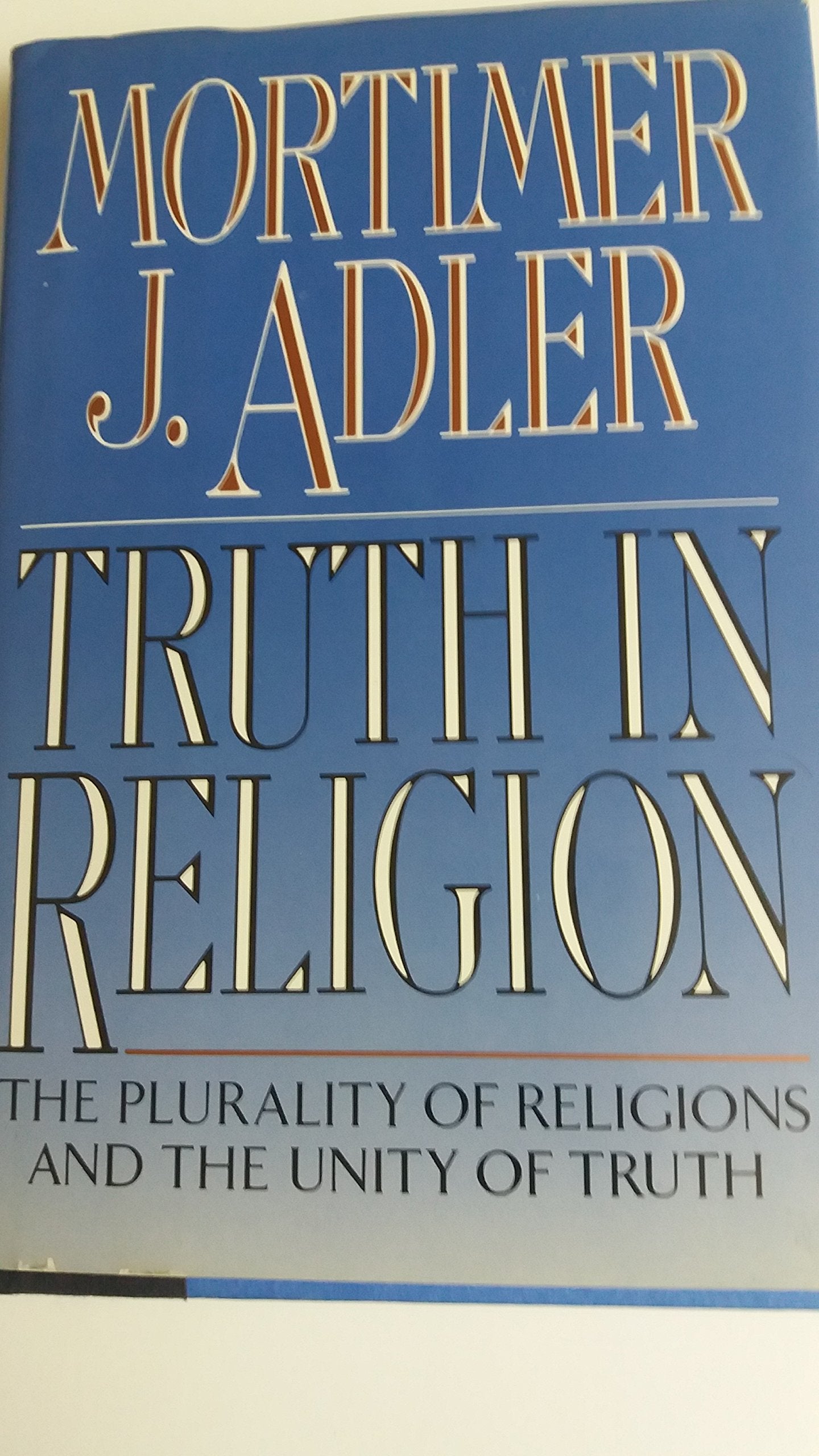 Truth in Religion: The Plurality of Religions and the Unity of Truth,Used