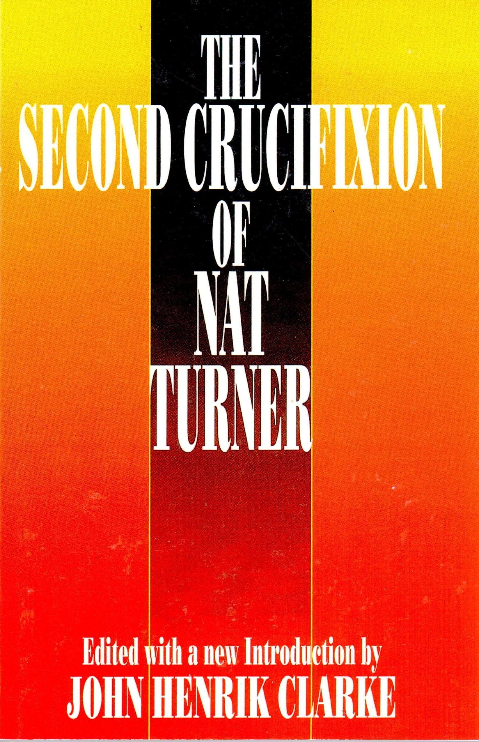The Second Crucifixion Of Nat Turner,Used