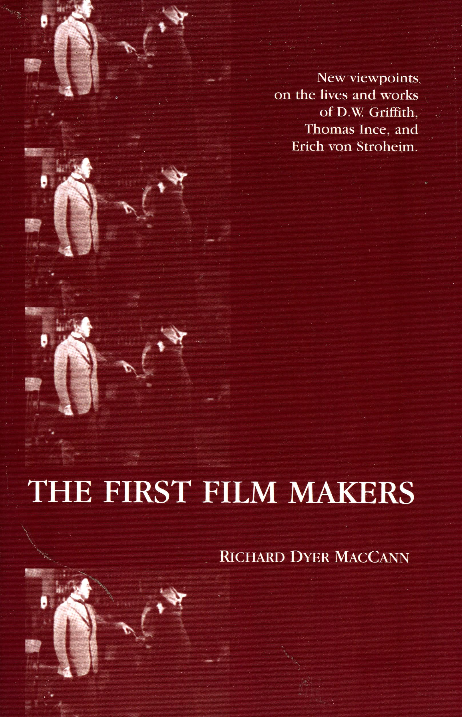 The First Film Makers (Volume 2) (American Movies: The First Thirty Years, 2),New