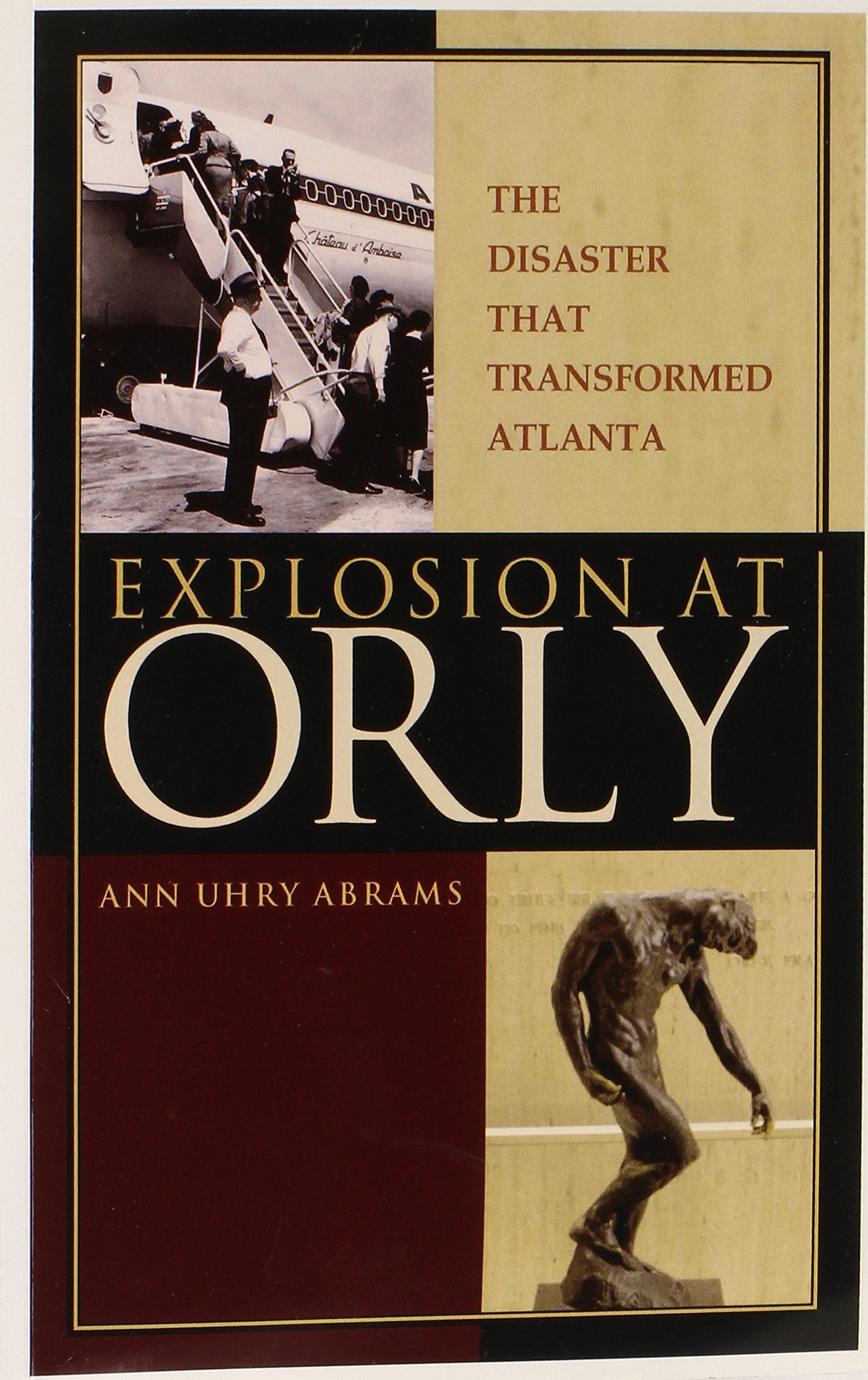 Explosion at Orly: The Disaster that Transformed Atlanta,Used